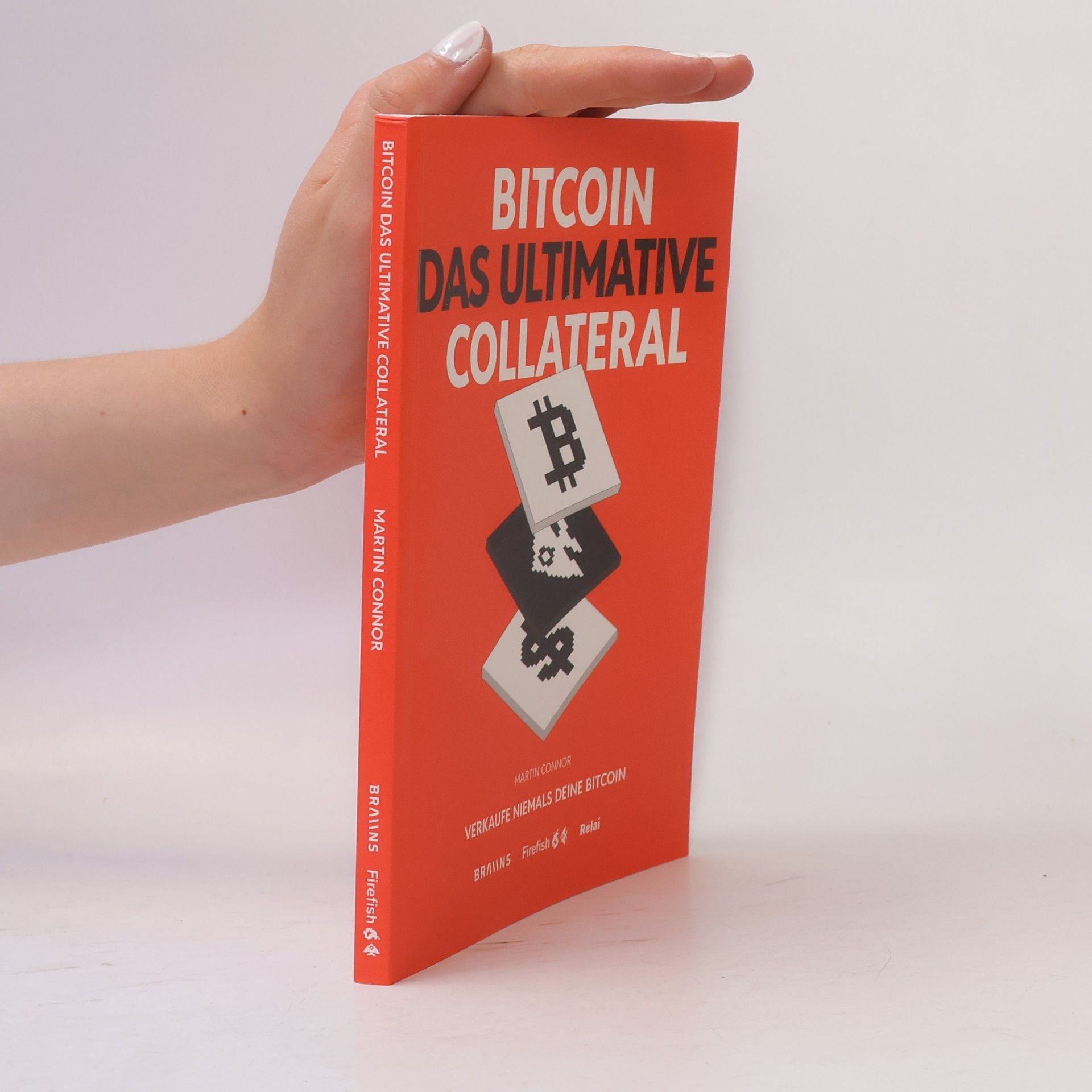 Martin Connor Bitcoin das ultimative Collateral