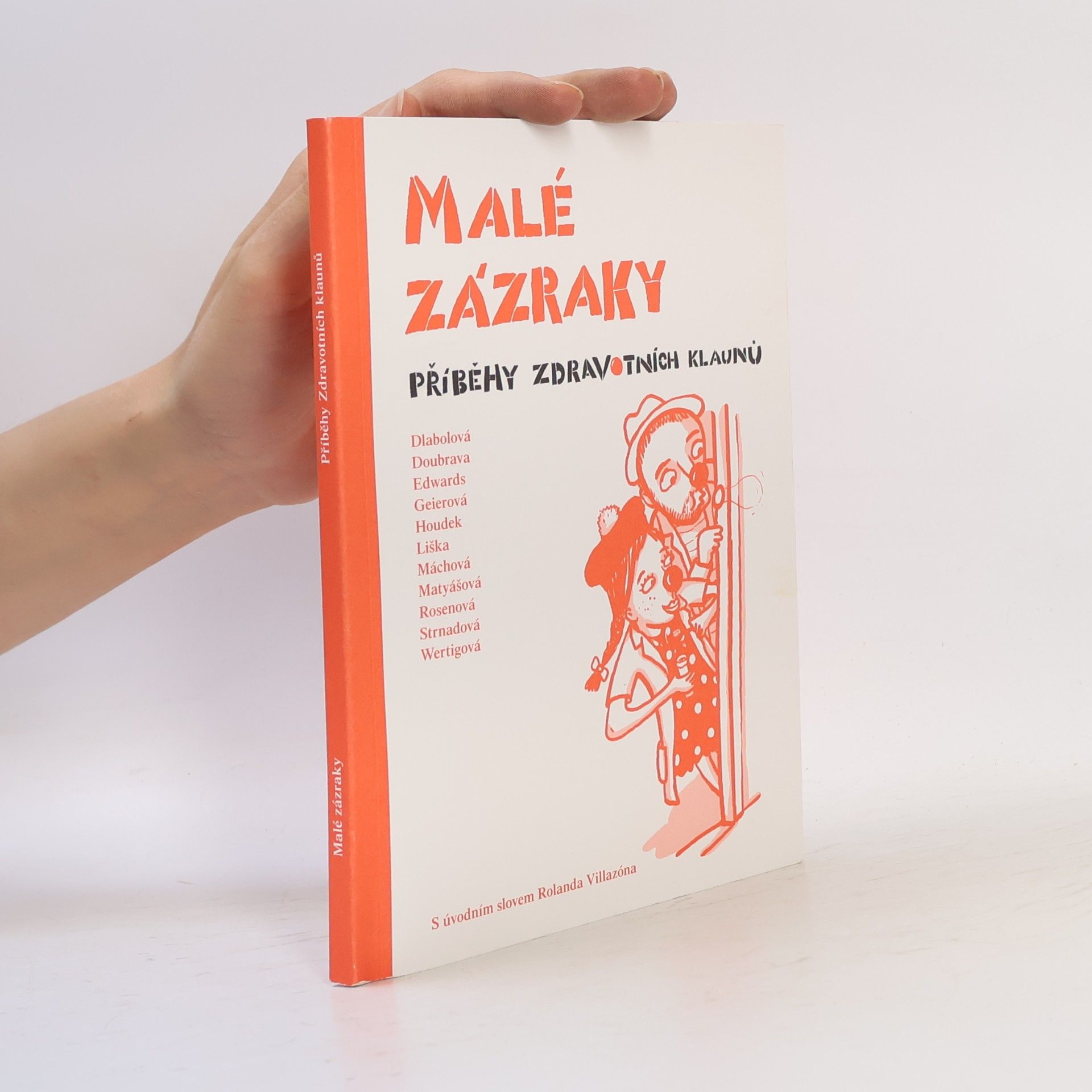 Kolektiv autorů Malé zázraky: Příběhy zdravotních klaunů