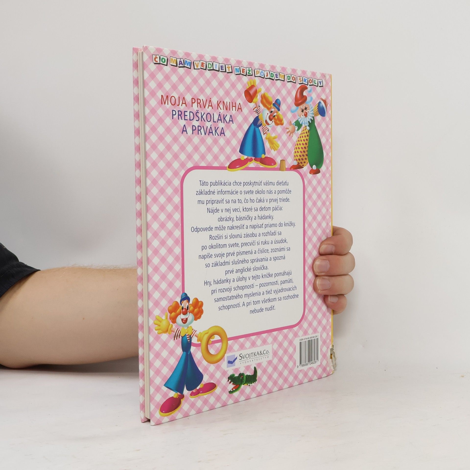 Autorenkollektiv Moja prvá kniha predškoláka a prváka - čo mám vedieť než pôjdem do školy?