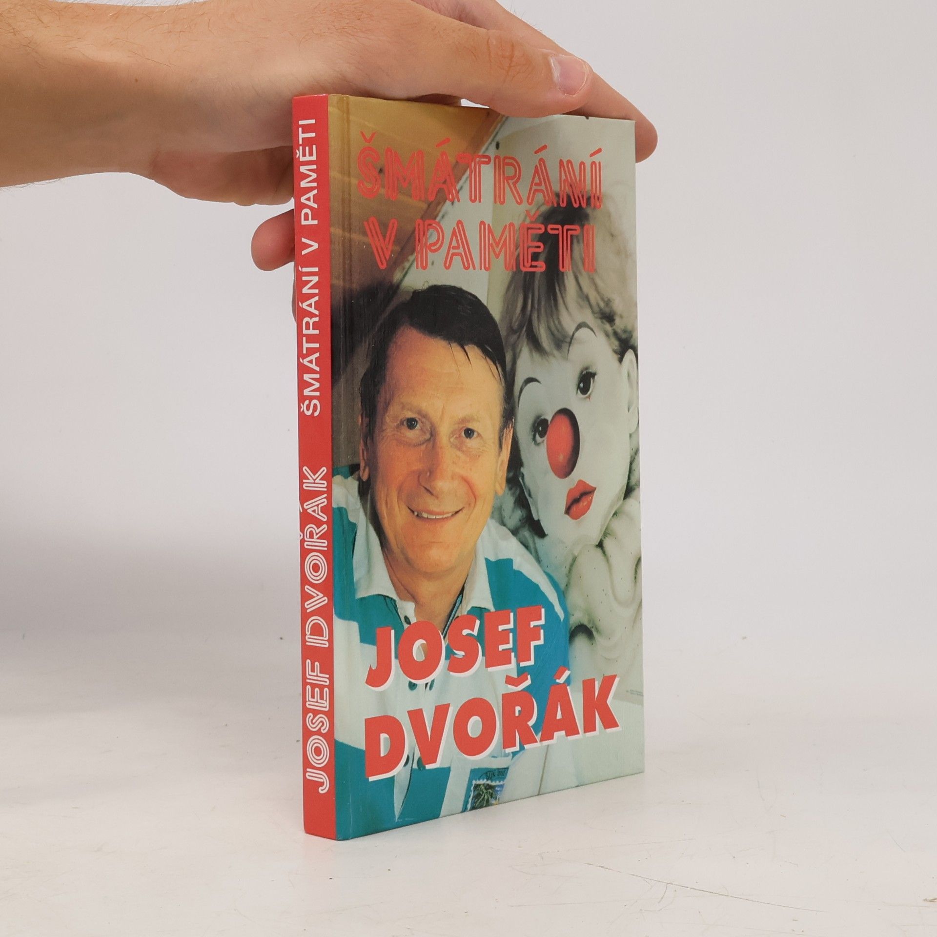 Josef Dvořák Šmátrání v paměti