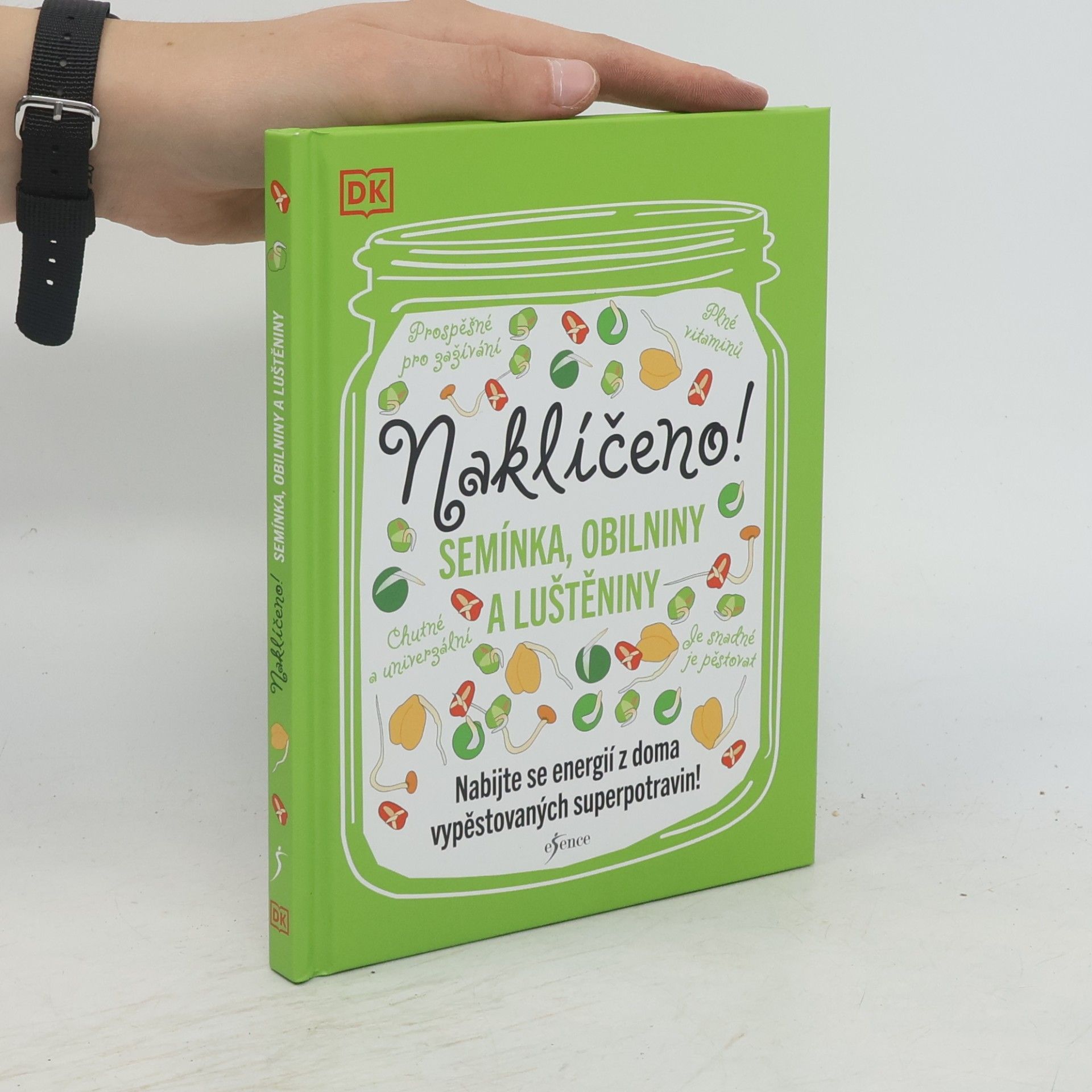 Caroline Bretheron Naklíčeno! Semínka, obilniny a luštěniny