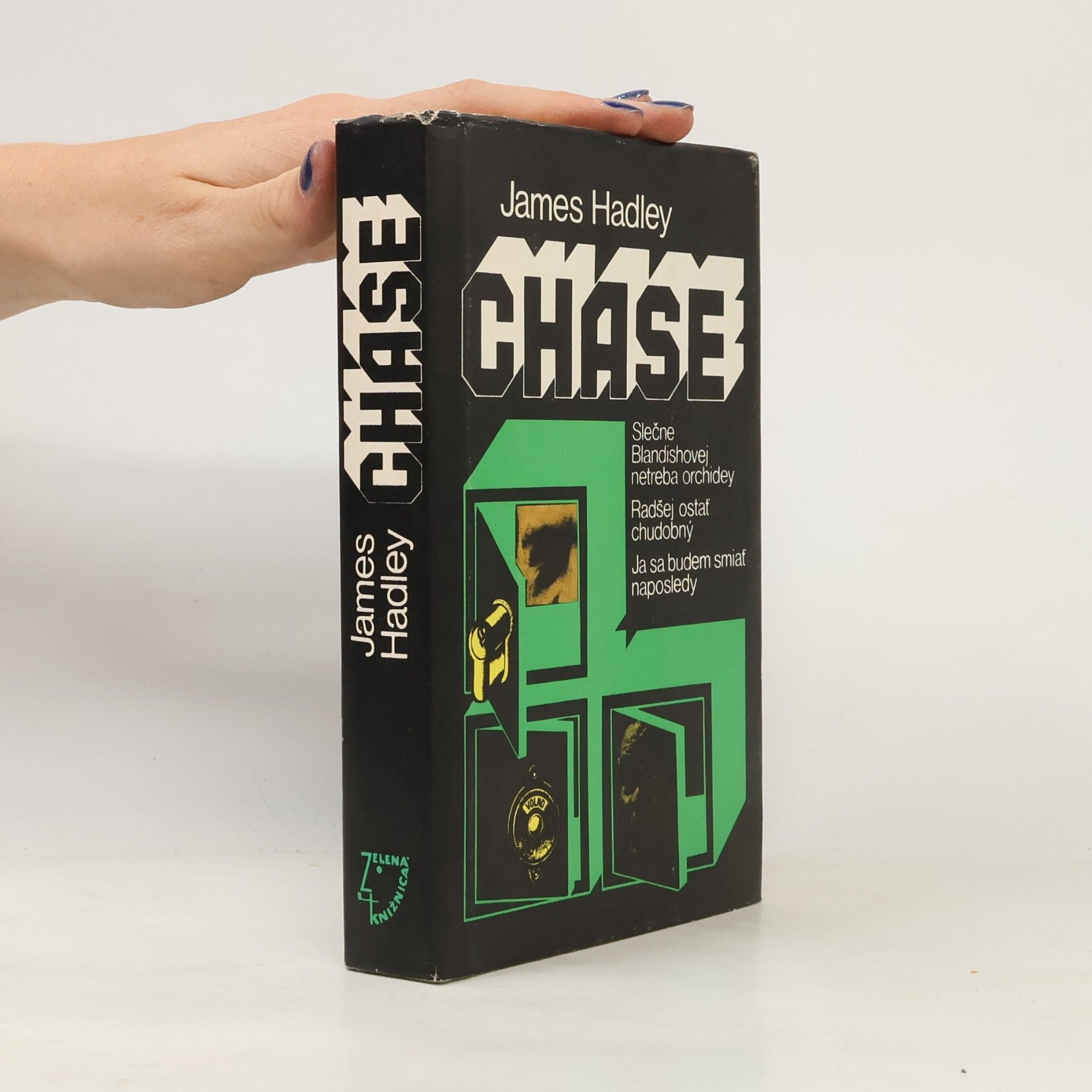 James Hadley Chase Slečne Blandishovej netreba orchidey. Radšej ostať chudobný. Ja sa budem smiať naposledy