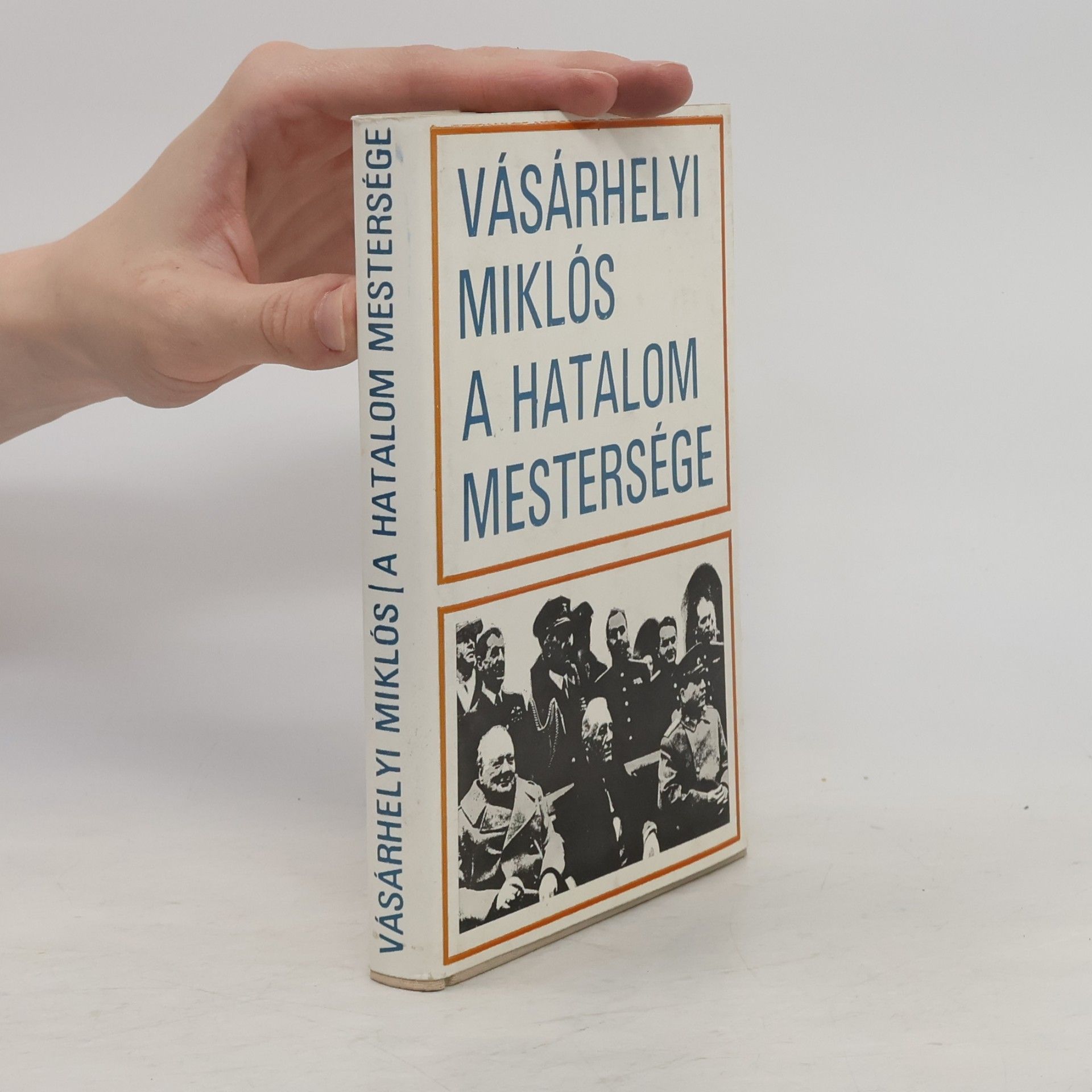 Miklós Vásárhelyi A hatalom mestersége