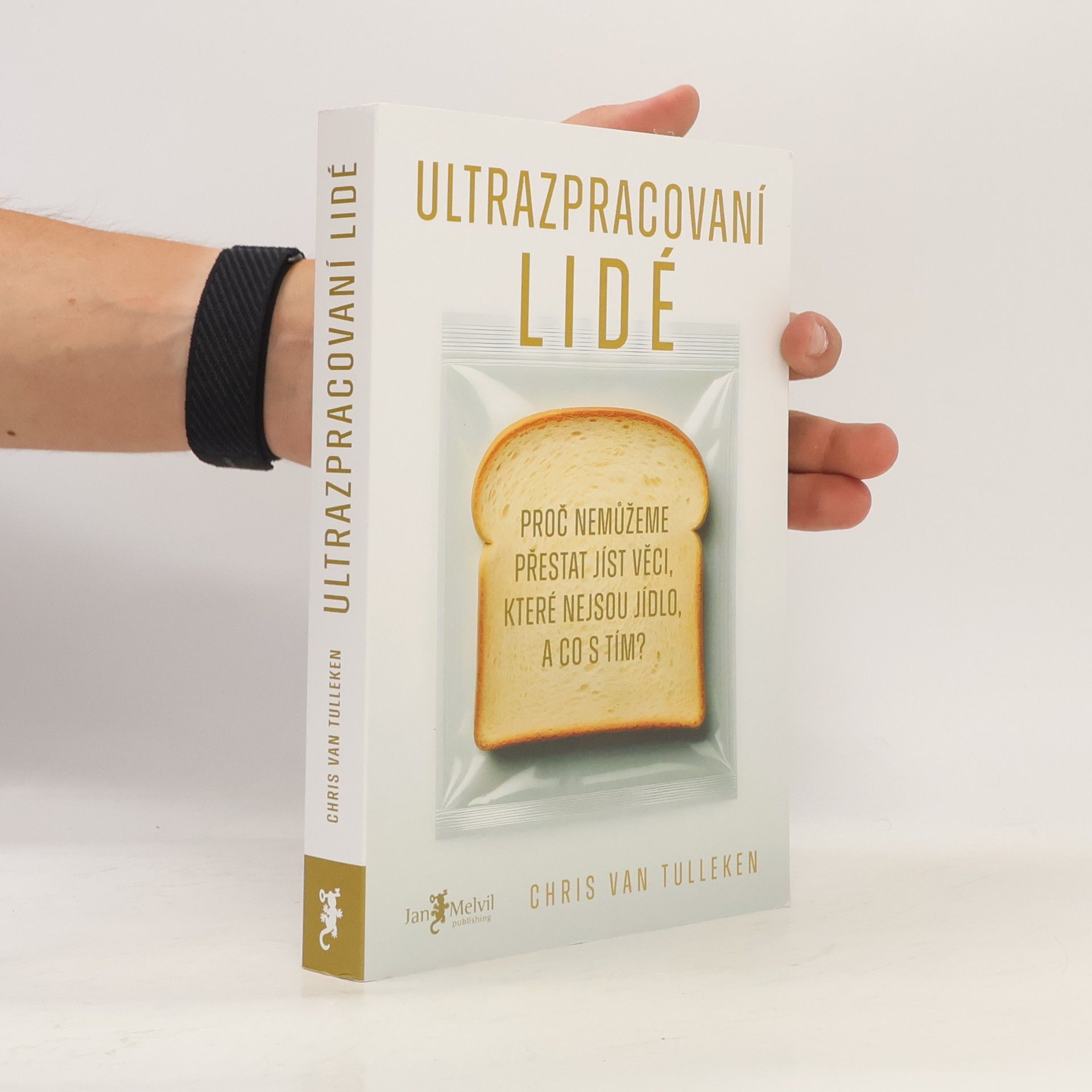 Chris van Tulleken Ultrazpracovaní lidé