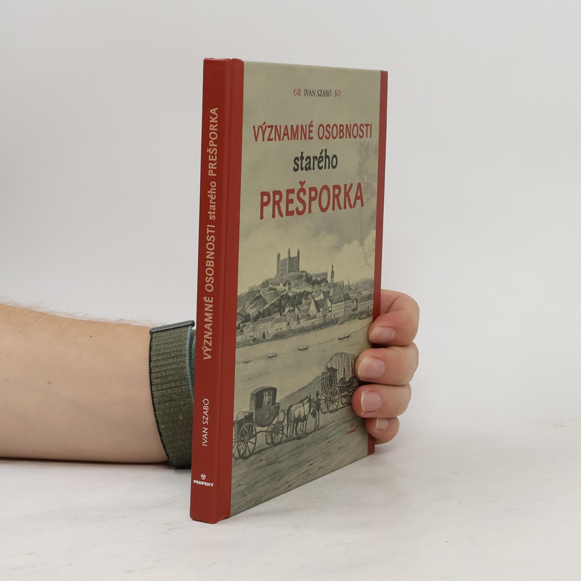Ivan Szabó Významné osobnosti starého Prešporka