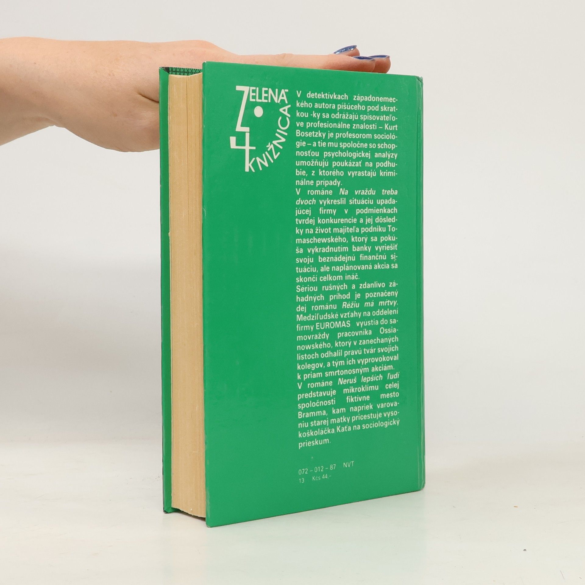 Autorenkollektiv Na vraždu treba dvoch. Réžiu má mŕtvy. Neruš lepších ľudí. -ky