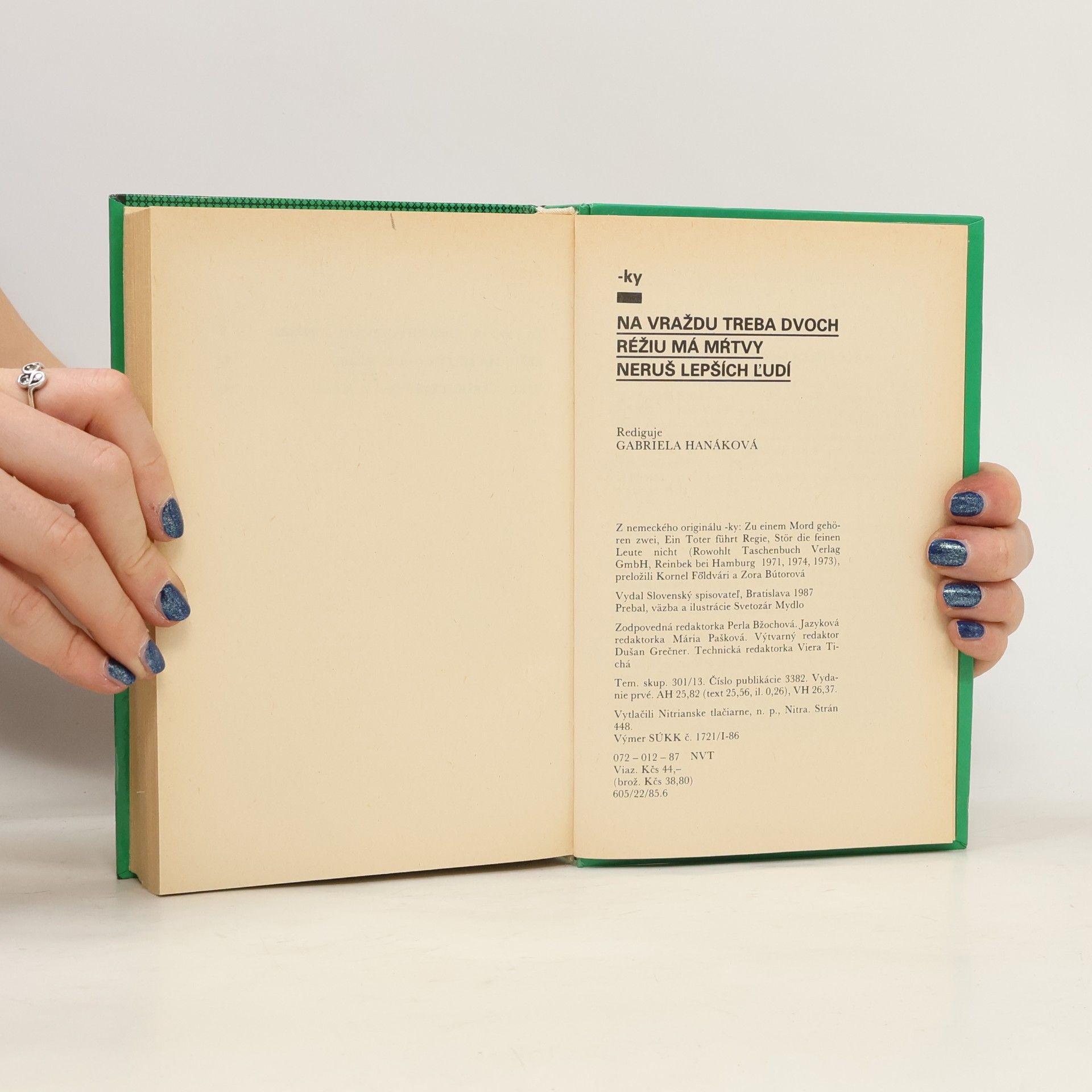 Autorenkollektiv Na vraždu treba dvoch. Réžiu má mŕtvy. Neruš lepších ľudí. -ky