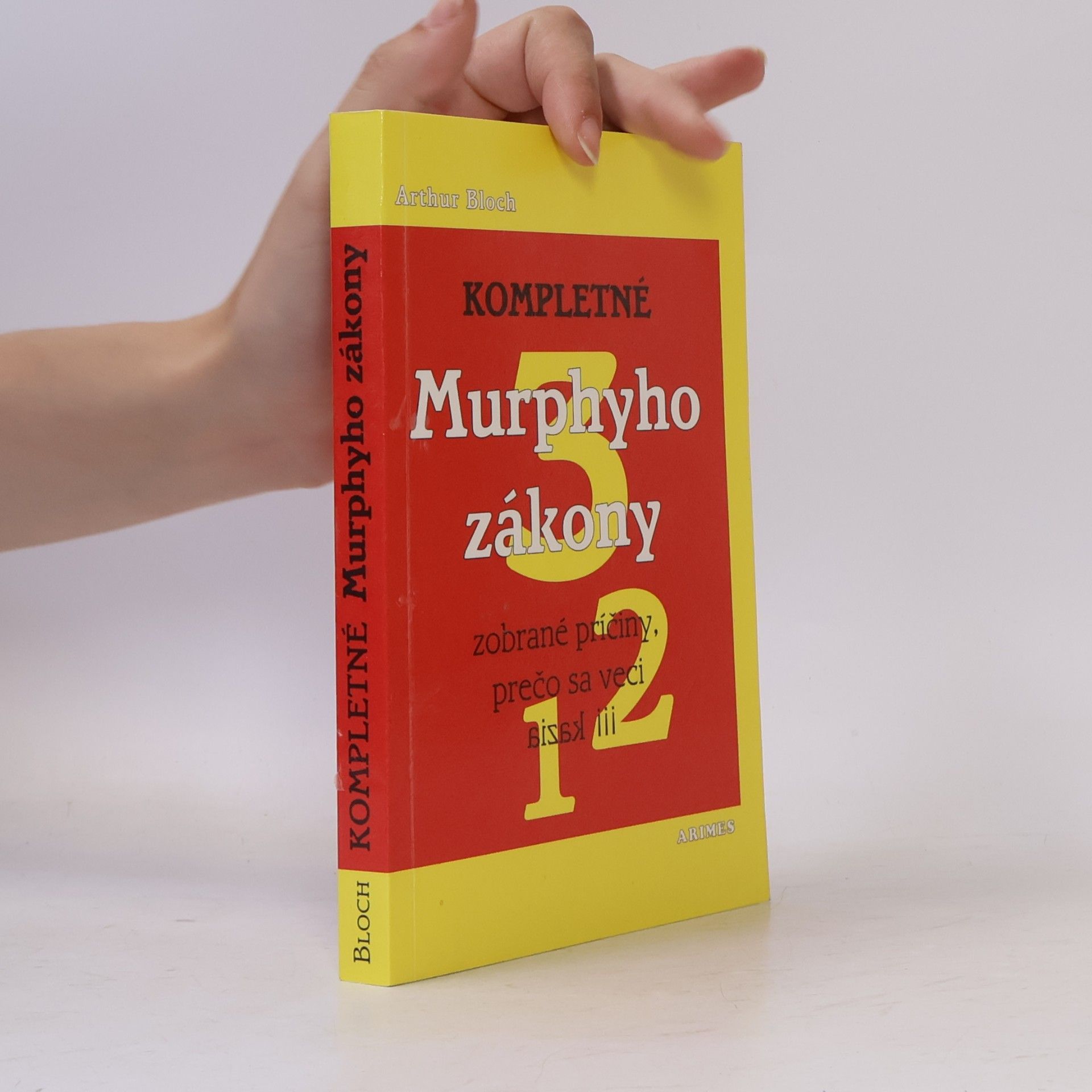 Arthur Bloch Kompletné Murphyho zákony