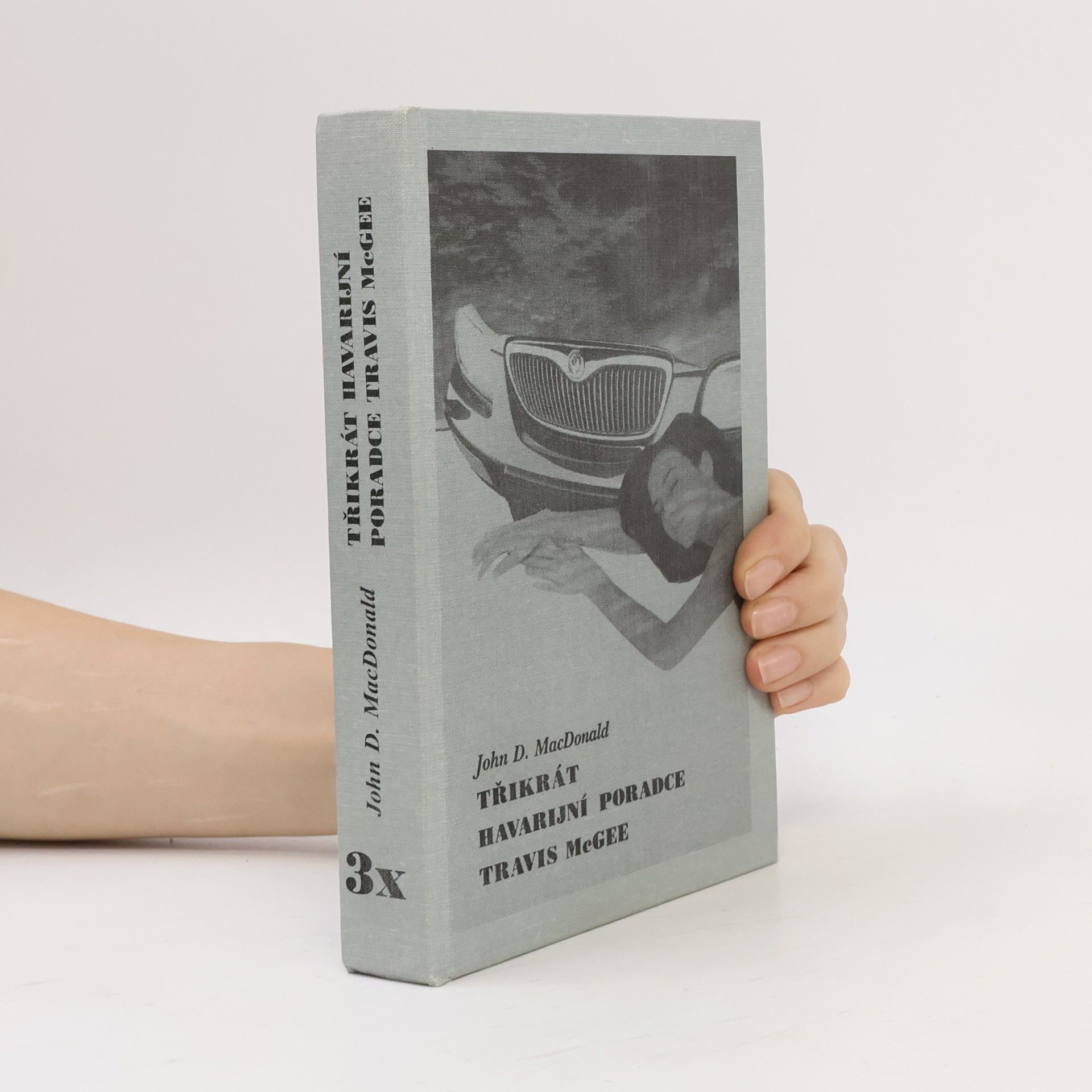 John D. MacDonald Třikrát havarijní poradce Travis McGee