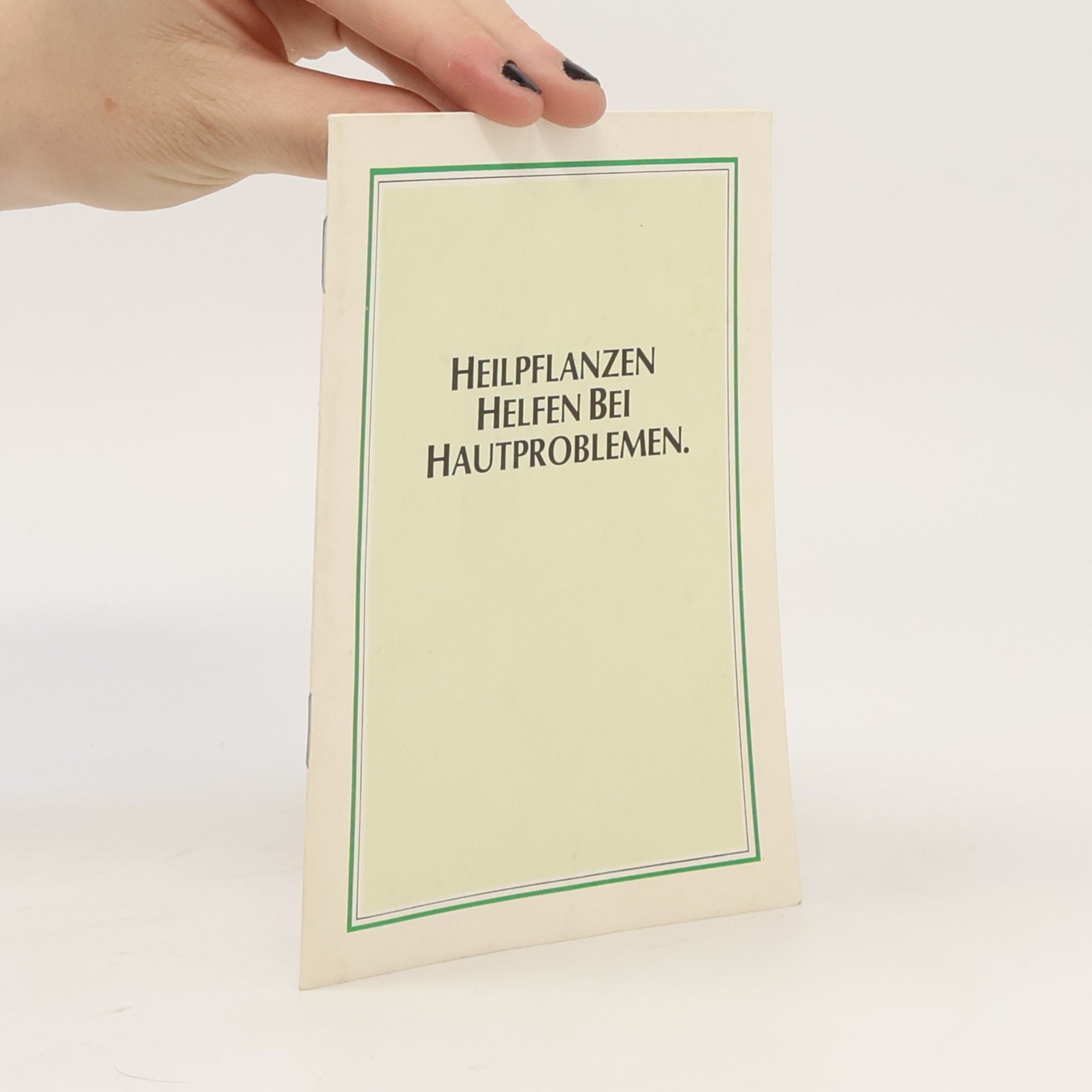 kolektiv HEILPFLANZEN HELFEN BEI HAUTPROBLEMEN