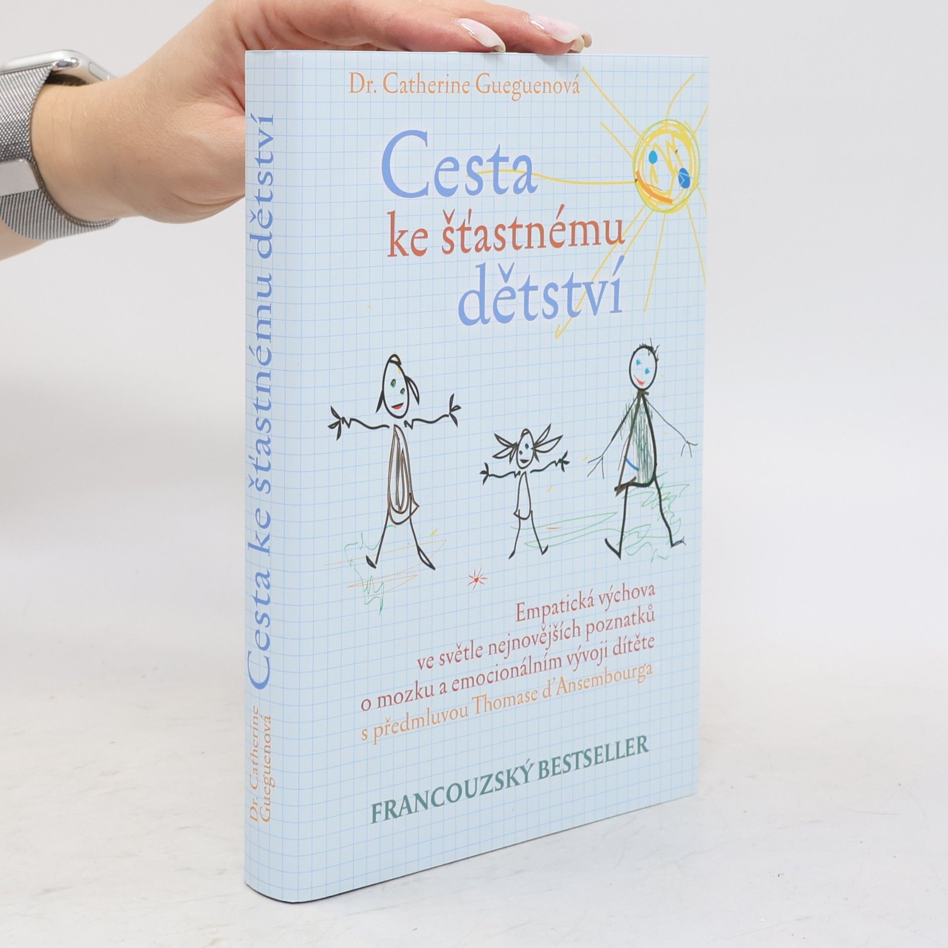 Catherine Gueguen Cesta ke šťastnému dětství