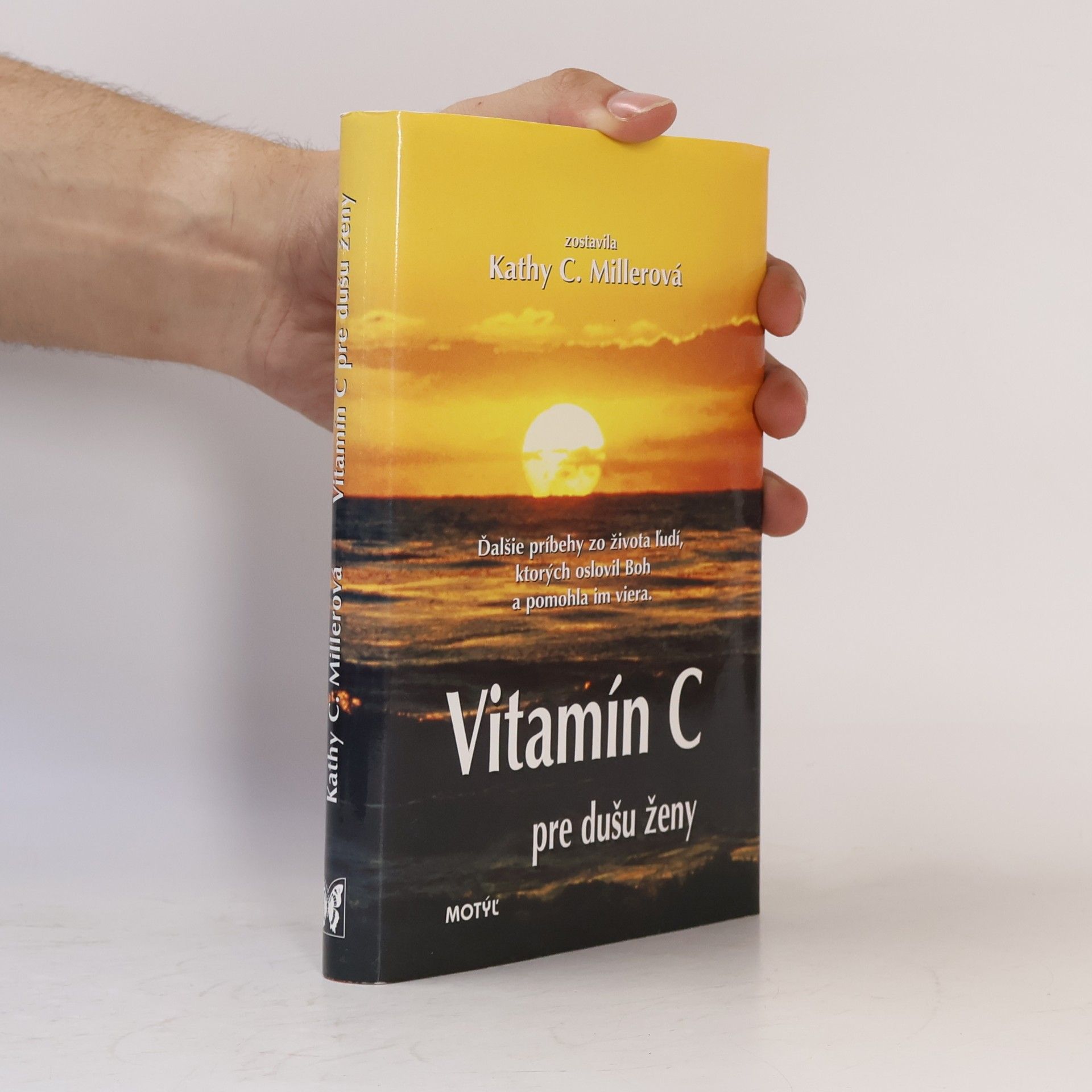 Kathy Collard Miller Vitamín C pre dušu ženy