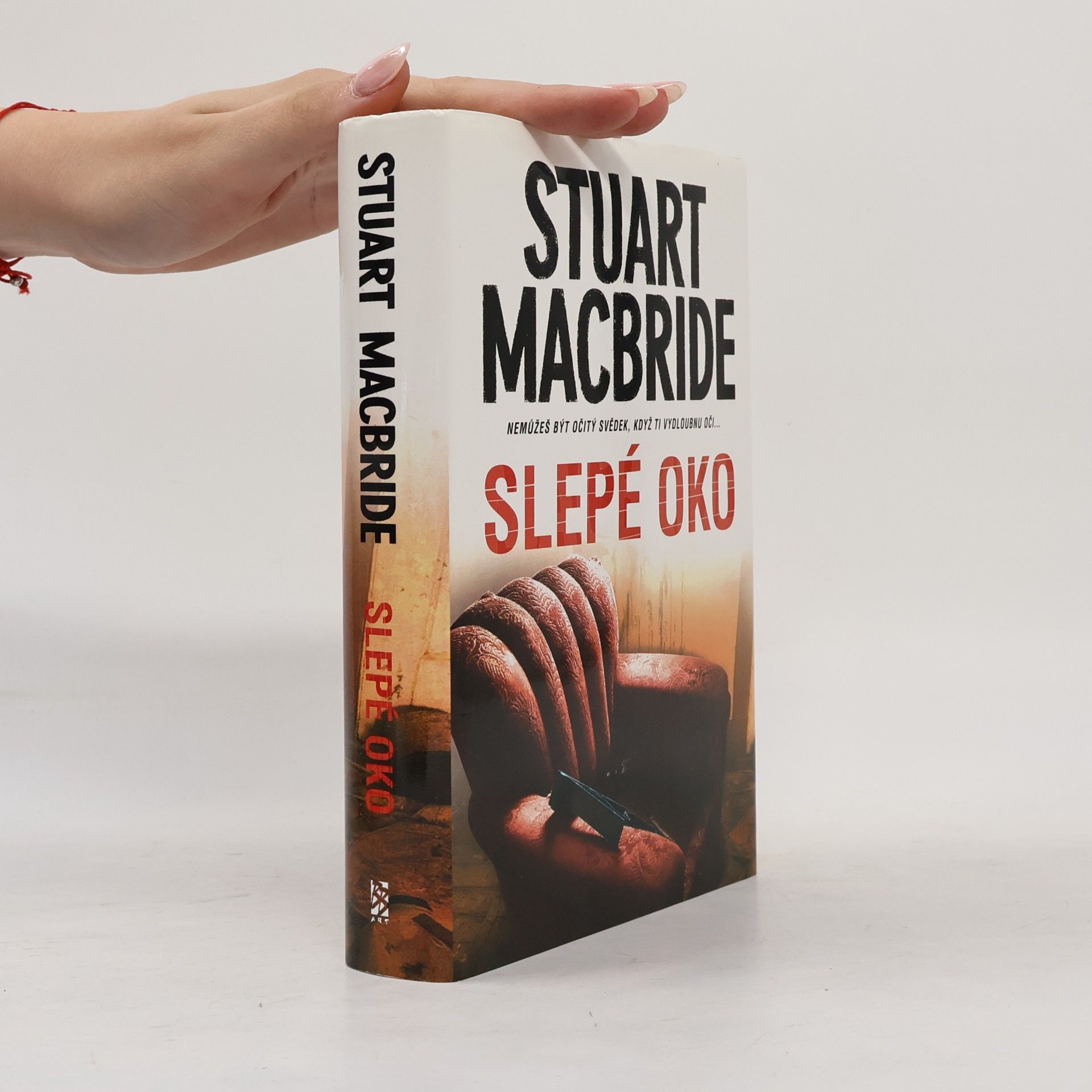 Stuart MacBride Slepé oko