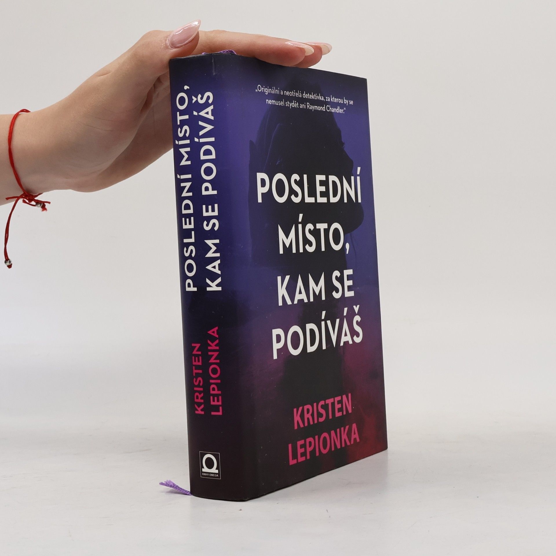 Kristen Lepionka Poslední místo, kam se podíváš