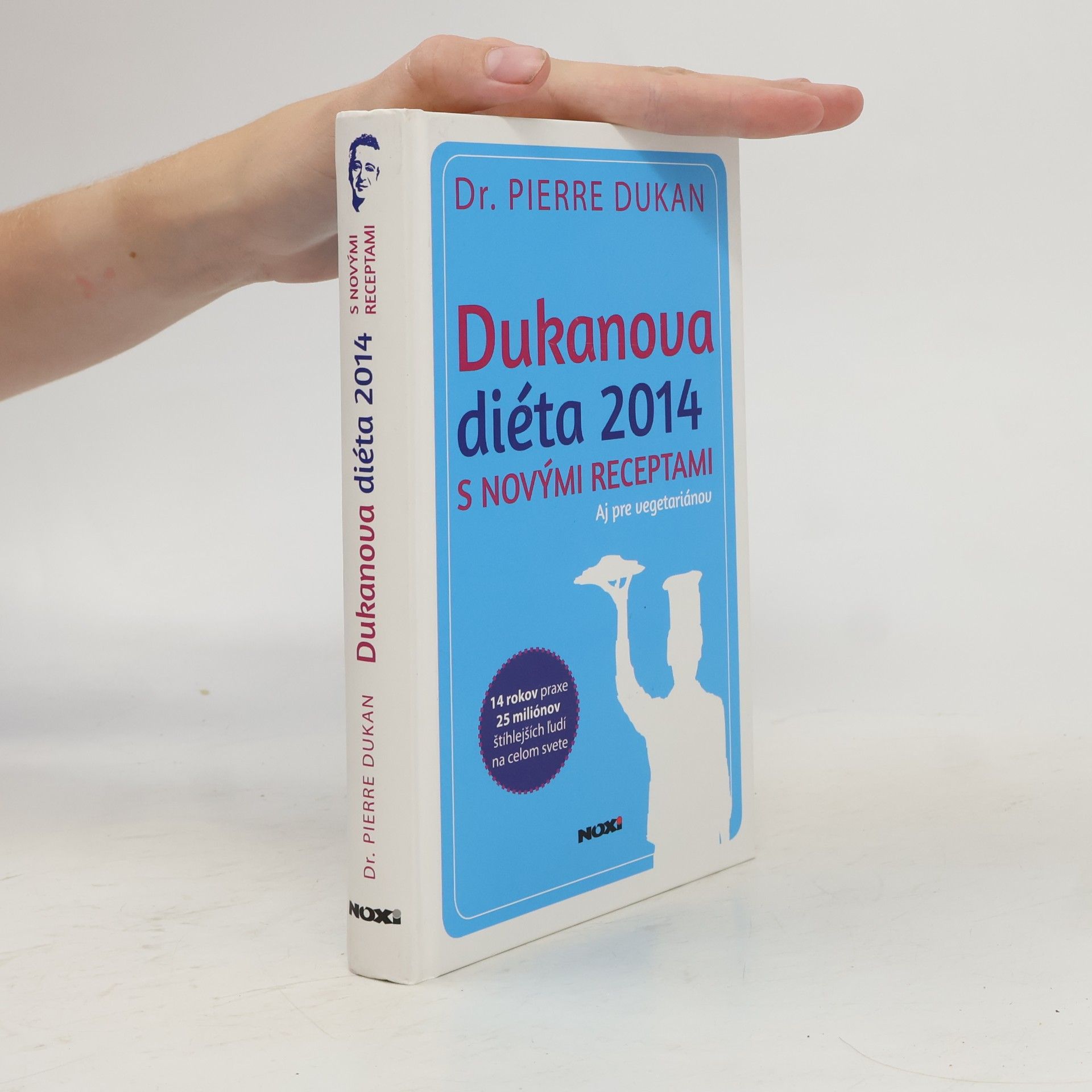 Pierre Dukan Dukanova diéta 2014 (s novými receptami aj pre vegetariánov)