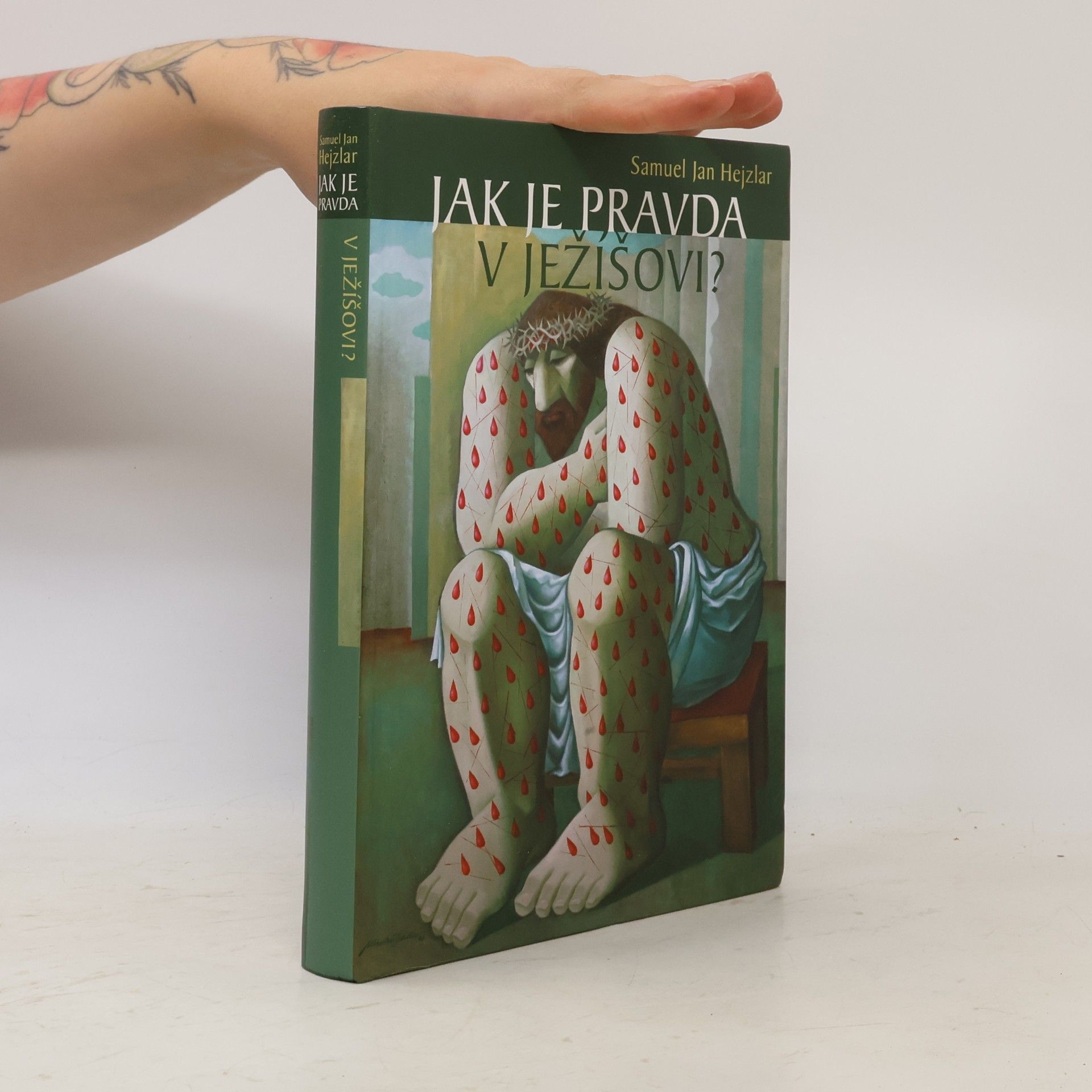 Samuel Hejzlar st. Jak je pravda v Ježíšovi?