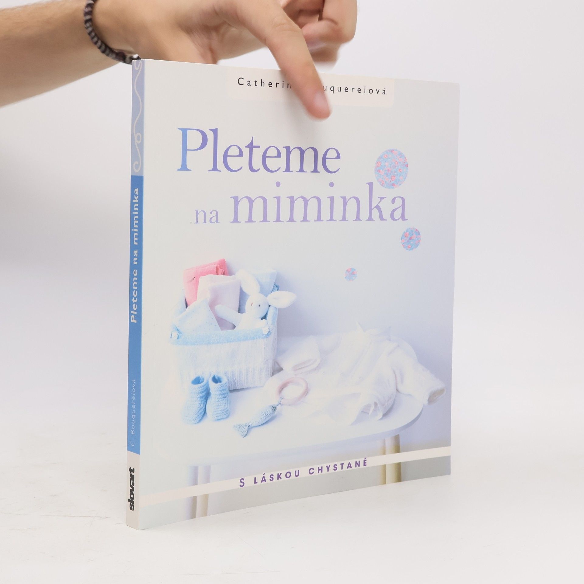 Catherine Bouquerel Pleteme na miminka: S láskou chystané