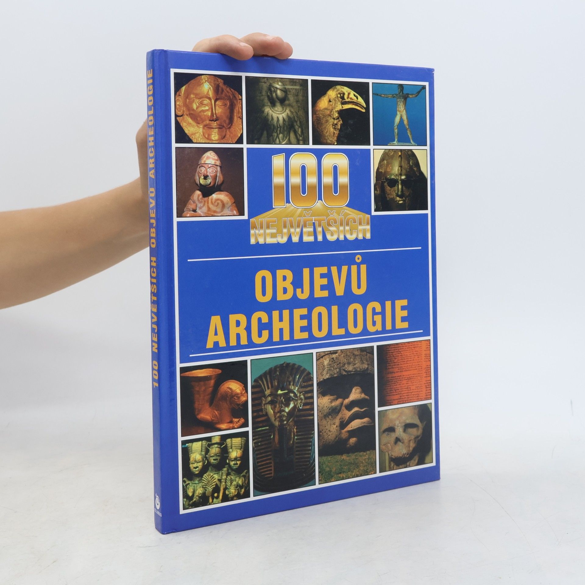 Jacqueline Dineen 100 největších objevů archeologie