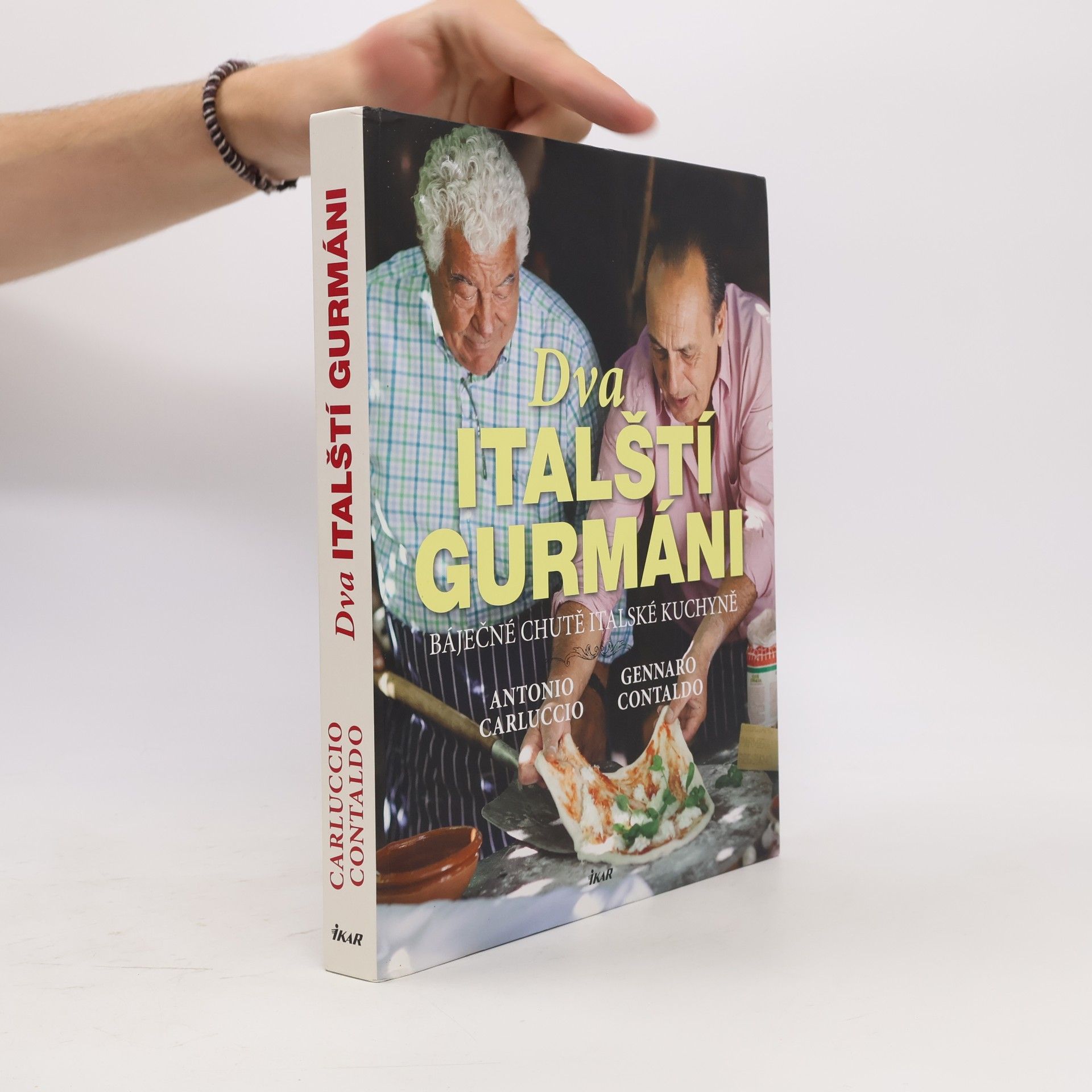 Antonio Carluccio Dva italští gurmáni. Báječné chutě italské kuchyně