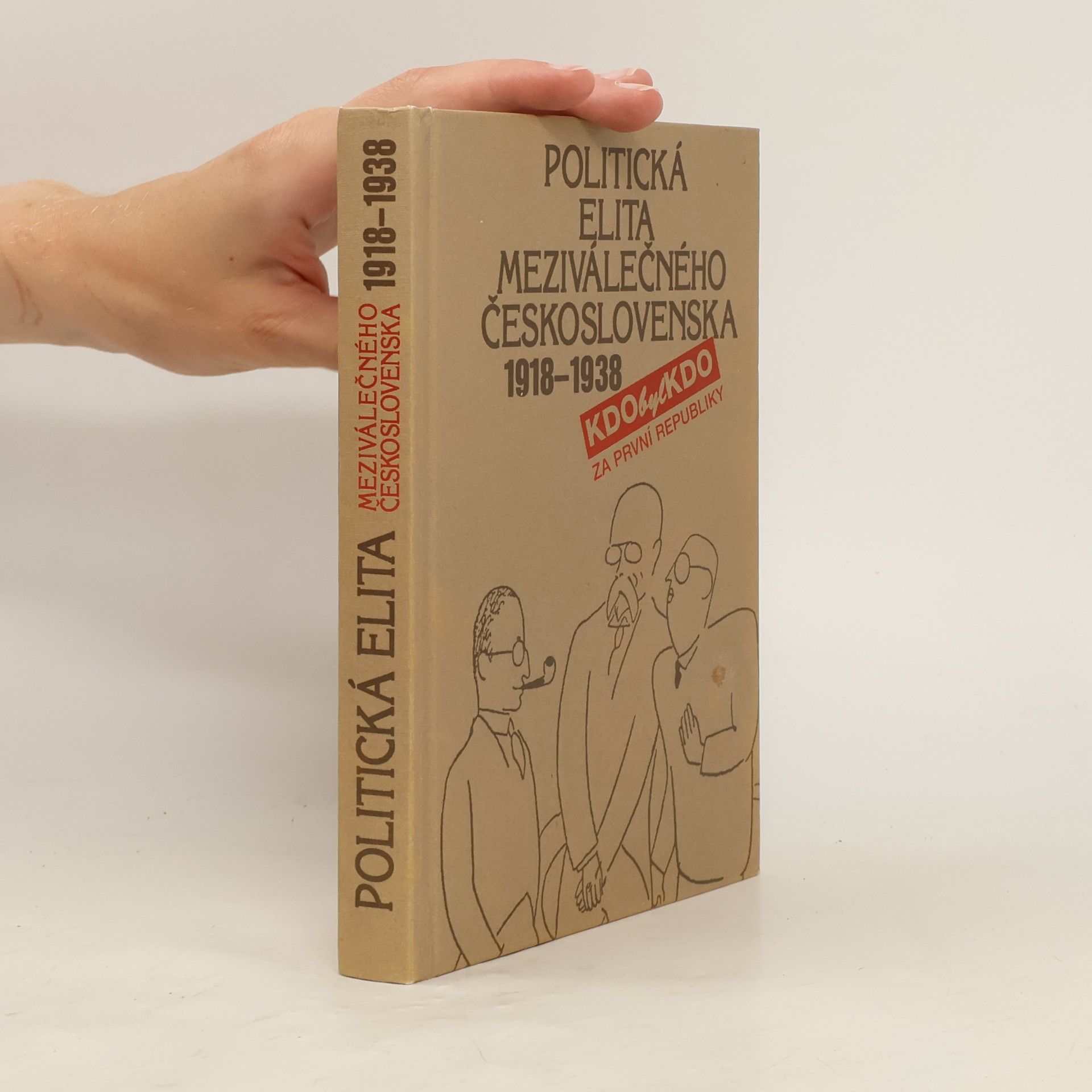 Autorenkollektiv Politická elita meziválečného Československa. 1918-1938