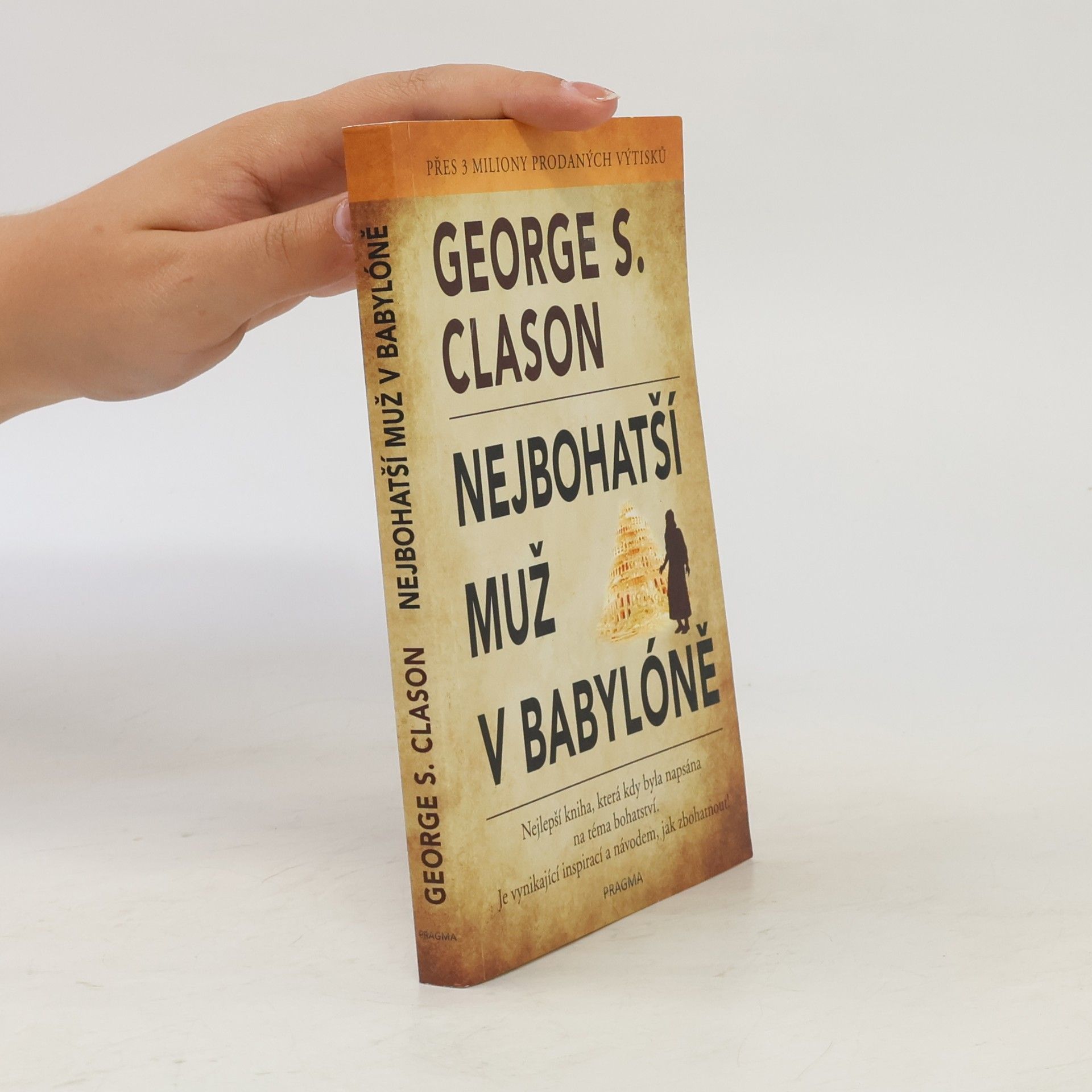 George S. Clason Nejbohatší muž v Babylóně