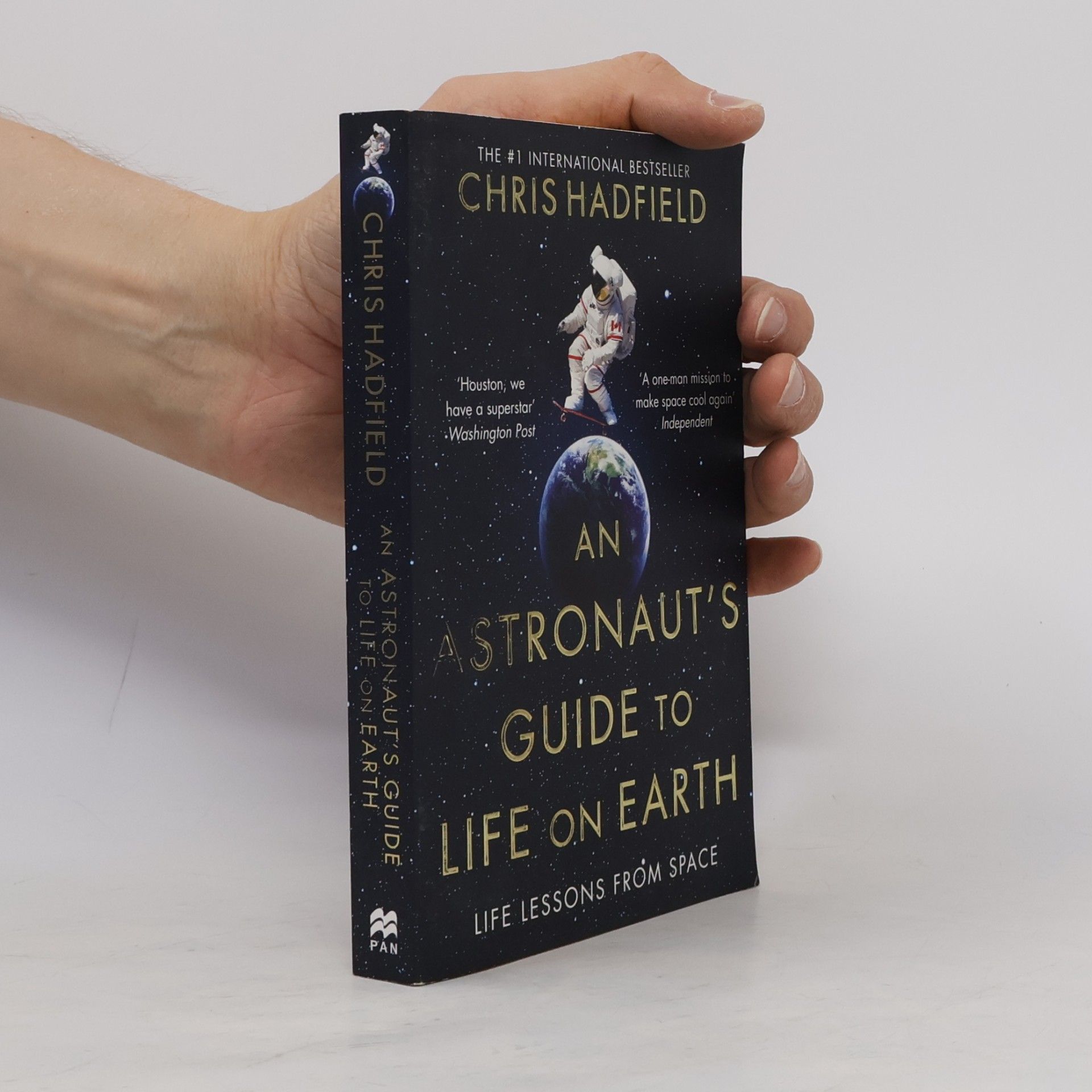 Chris Hadfield An Astronaut's Guide to Life on Earth