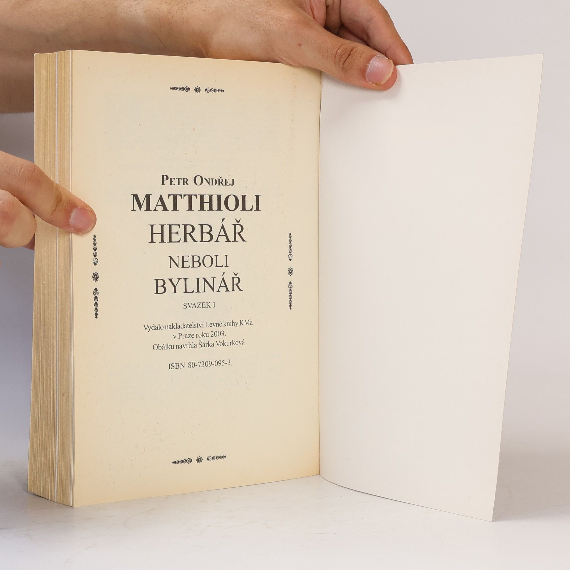 Petr Ondřej Mathioli Herbář neboli Bylinář I.