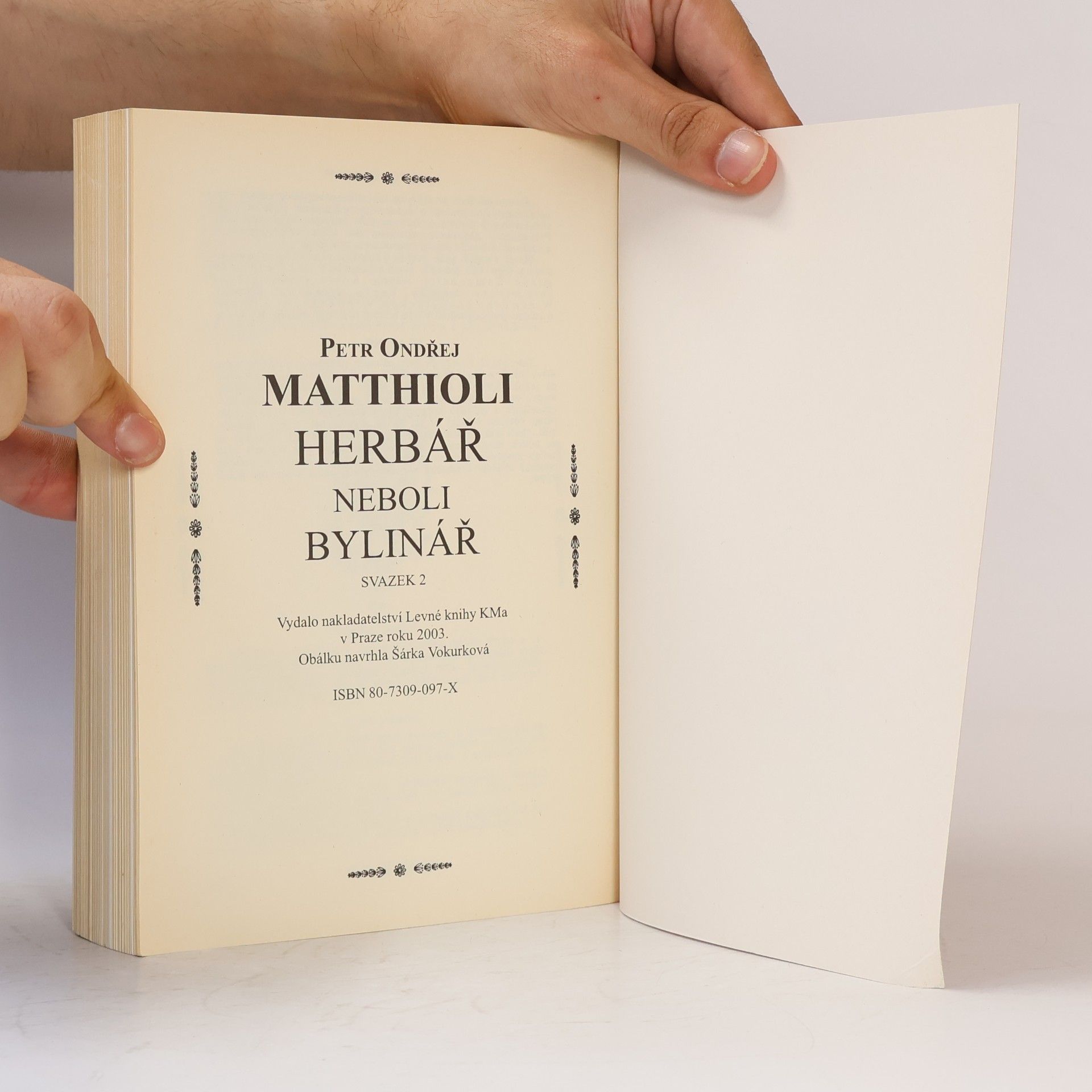 Petr Ondřej Mathioli Herbář neboli Bylinář II.