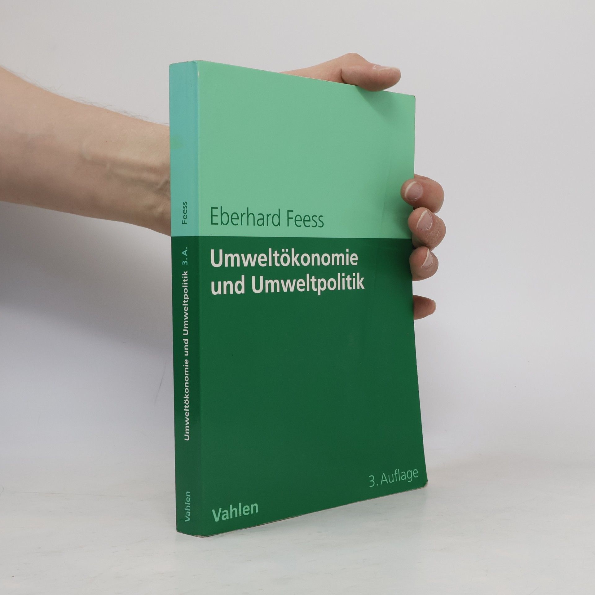 Eberhard Feess Umweltökonomie und Umweltpolitik - 3. Auflage