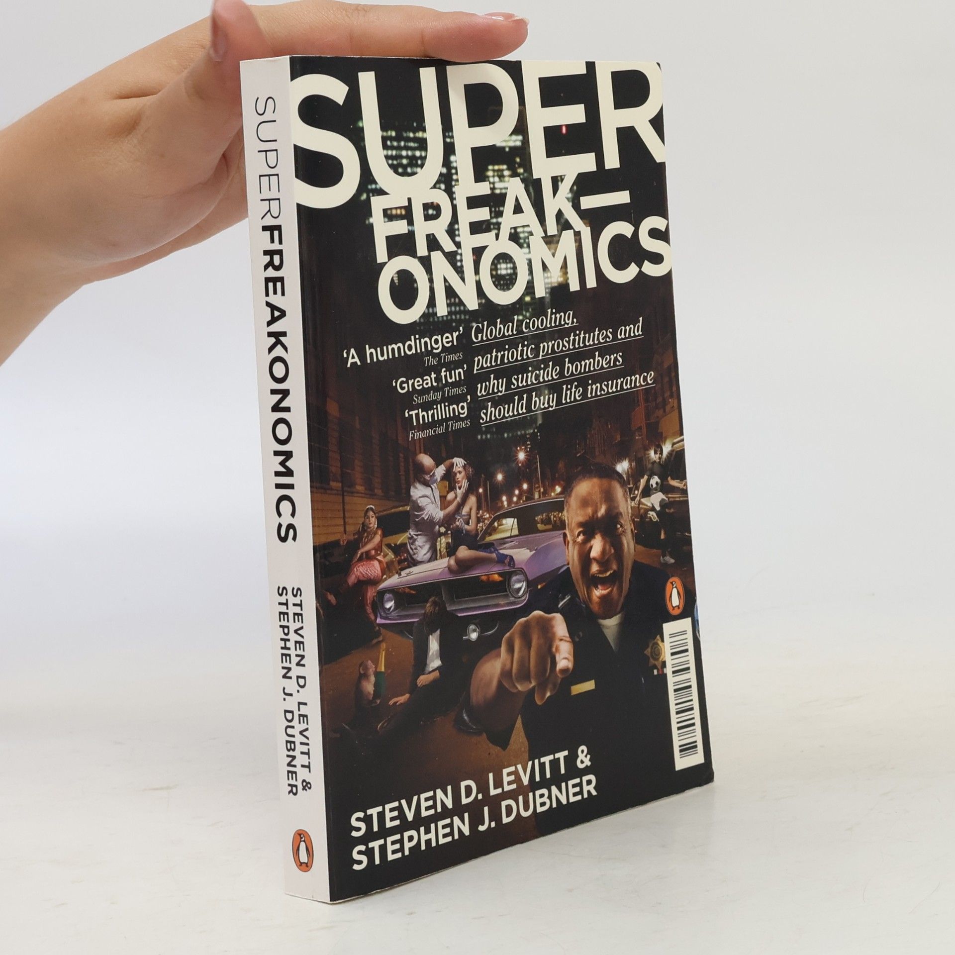 Steven D. Levitt Super freakonomics