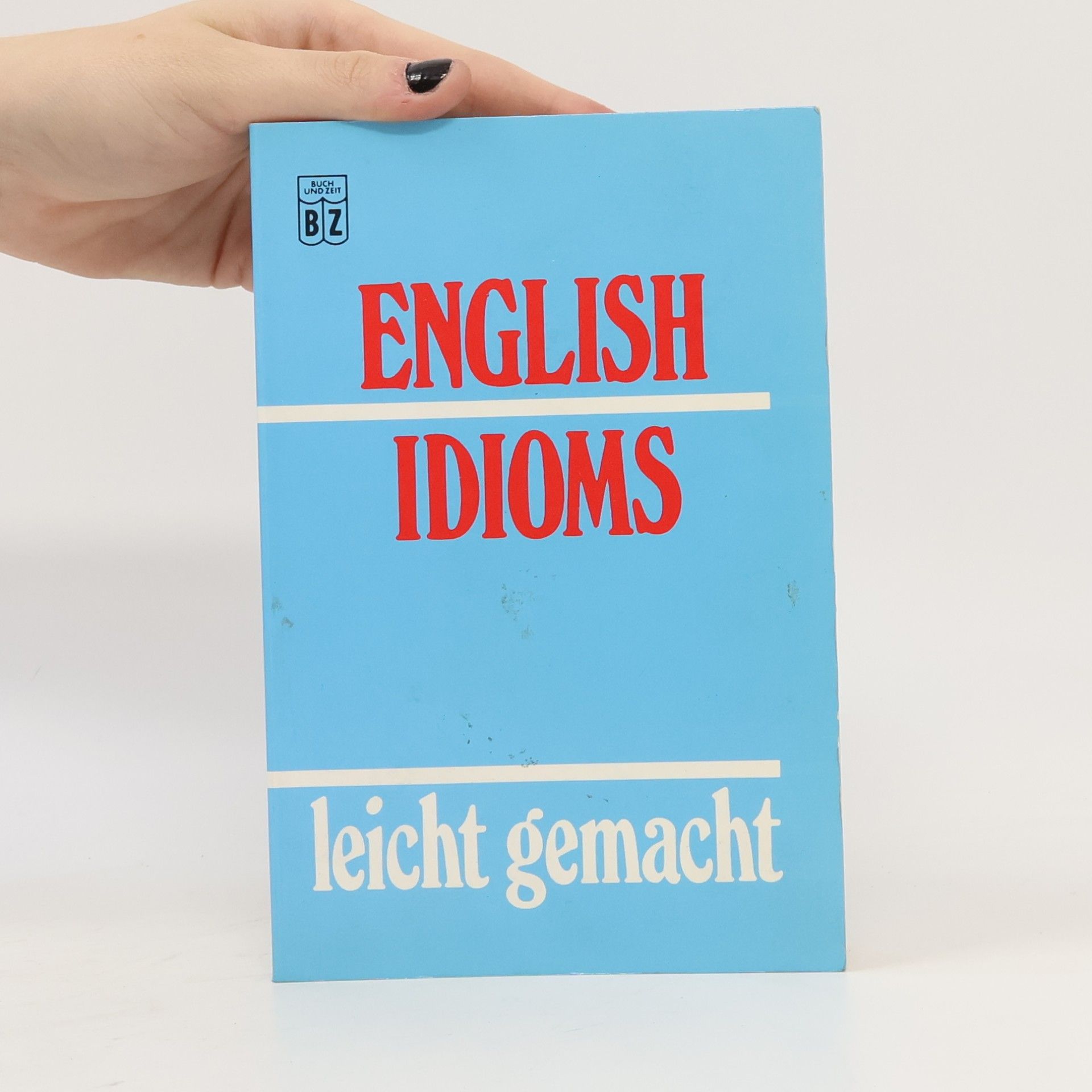 kolektiv English idioms leicht gemacht