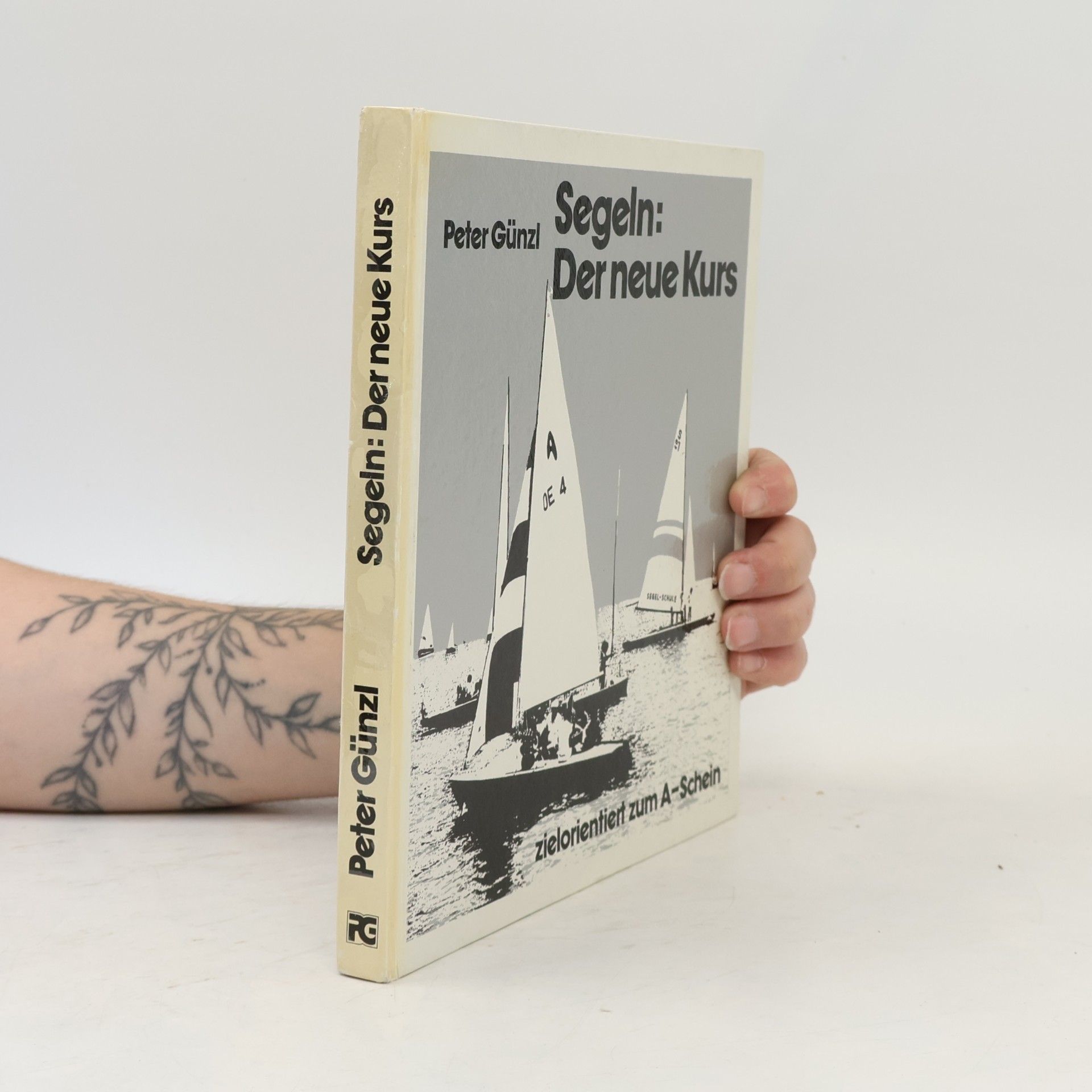 Peter Günzl Segeln. Der neue Kurs