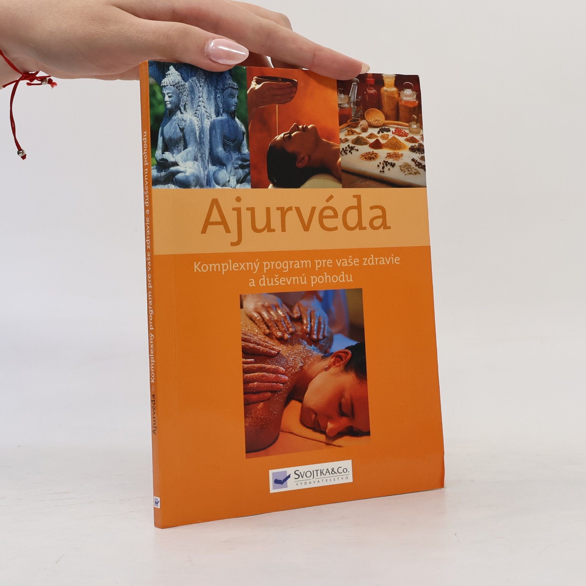 Autores varios Ajurvéda : komplexný program pre vaše zdravie a duševnú pohodu