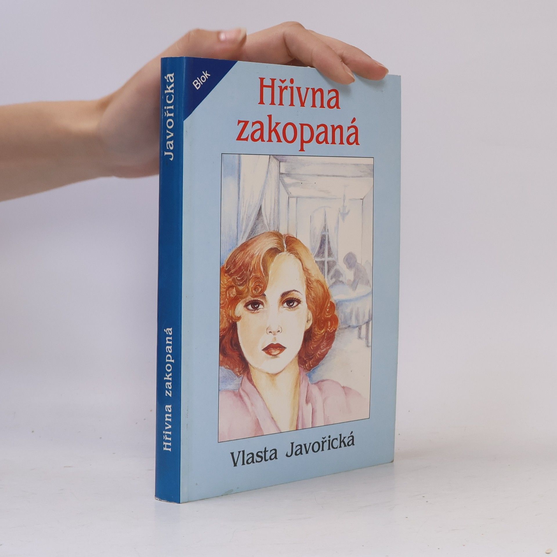 Vlasta Javořická Hřivna zakopaná