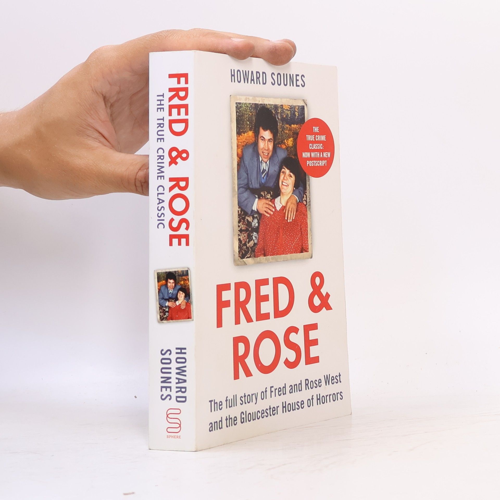Howard Sounes Fred & Rose