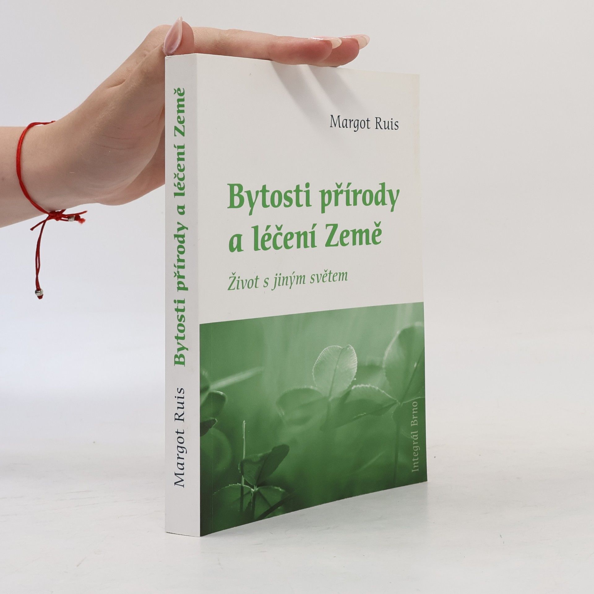 Margot Ruis Bytosti přírody a léčení Země