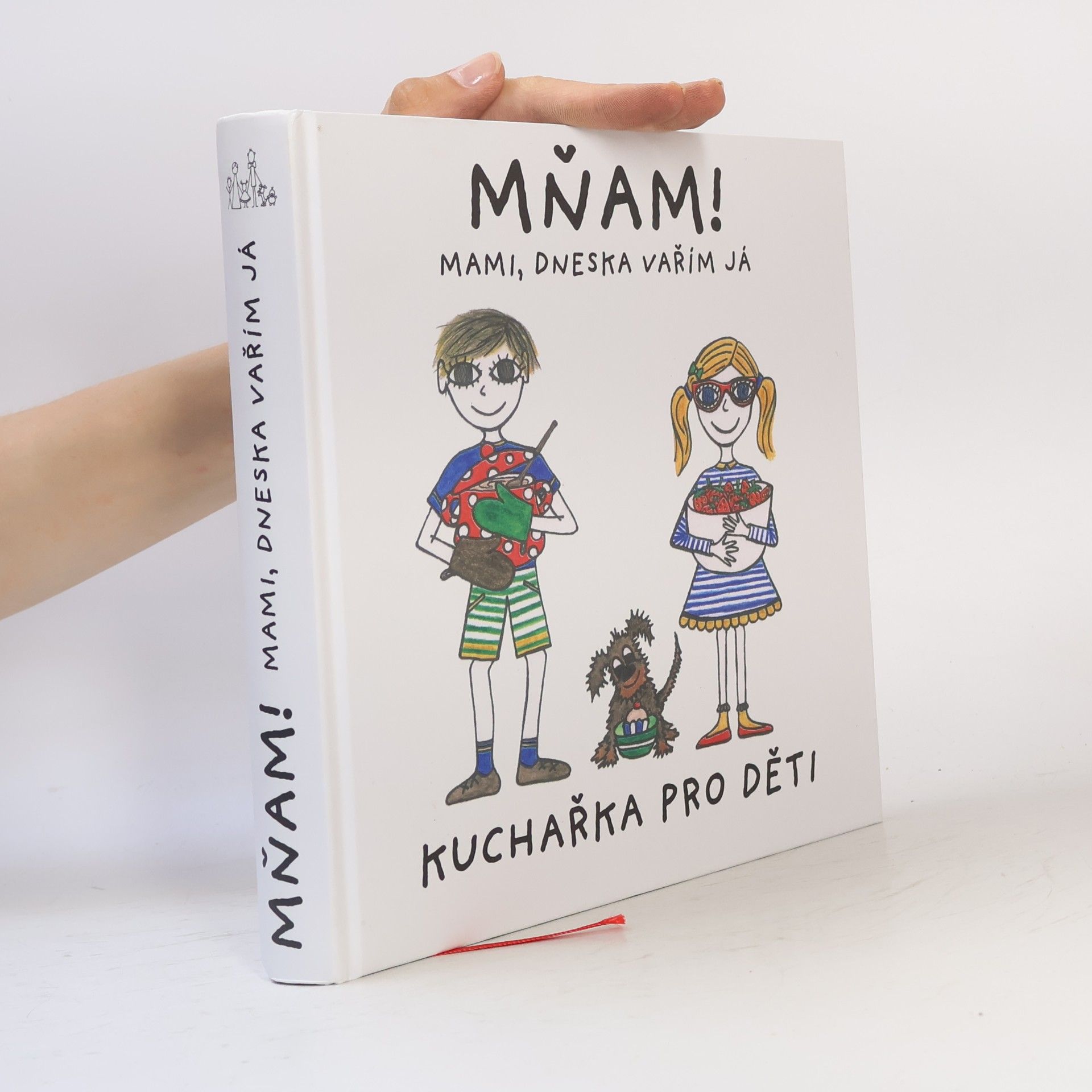 Kristýna Bábková Mňam! mami, dneska vařím já : kuchařka pro děti