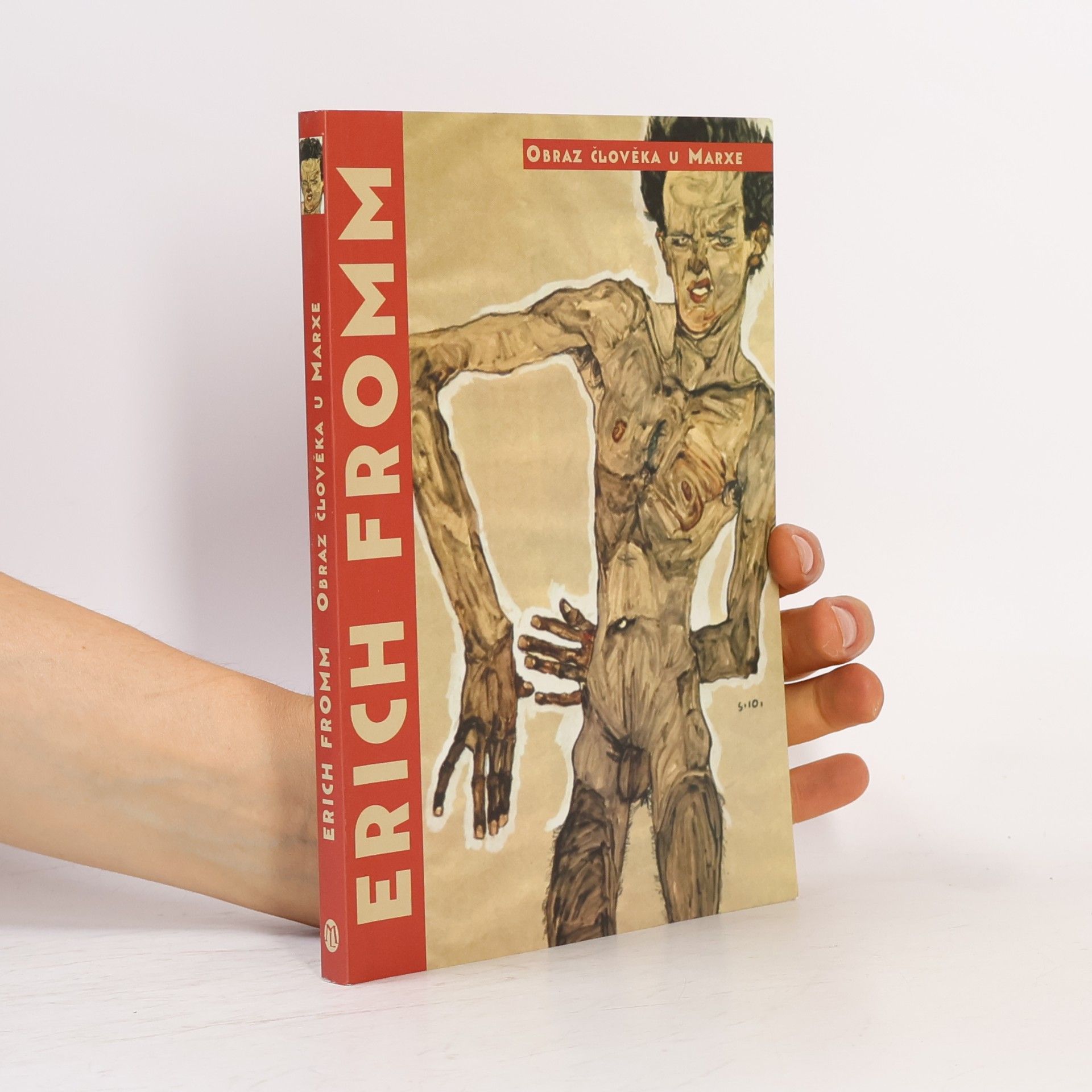 Erich Fromm Obraz člověka u Marxe