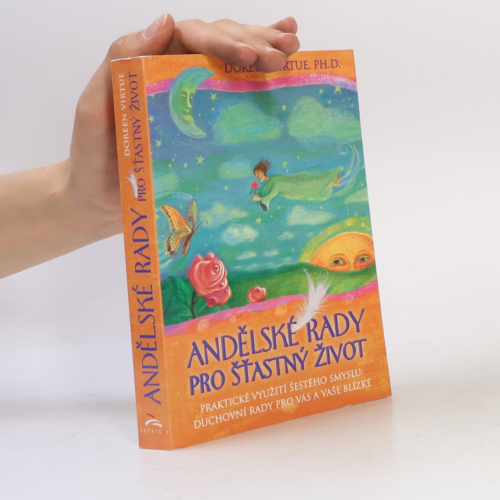 Doreen Virtue Andělské rady pro šťastný život