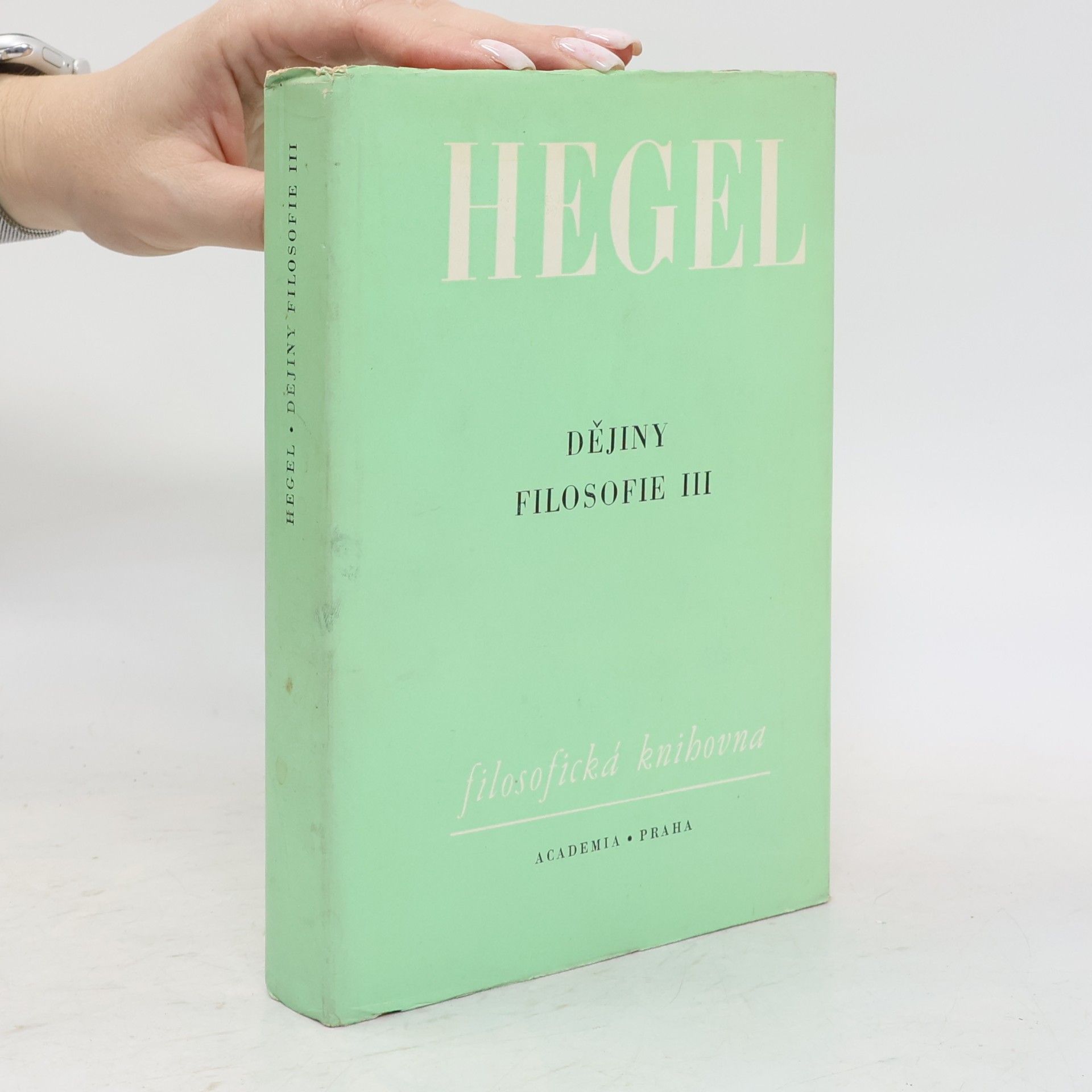 Georg Wilhelm Friedrich Hegel Dějiny filosofie III.