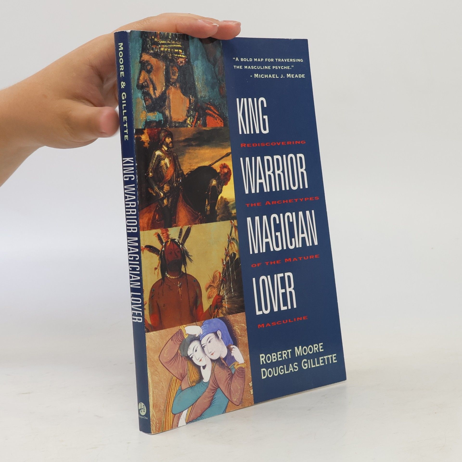 Robert L. Moore King, Warrior, Magician, Lover