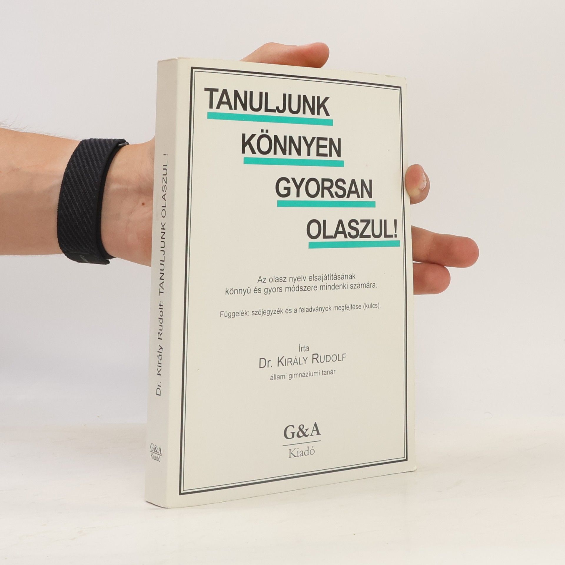Rudolf Király Tanuljunk olaszul!