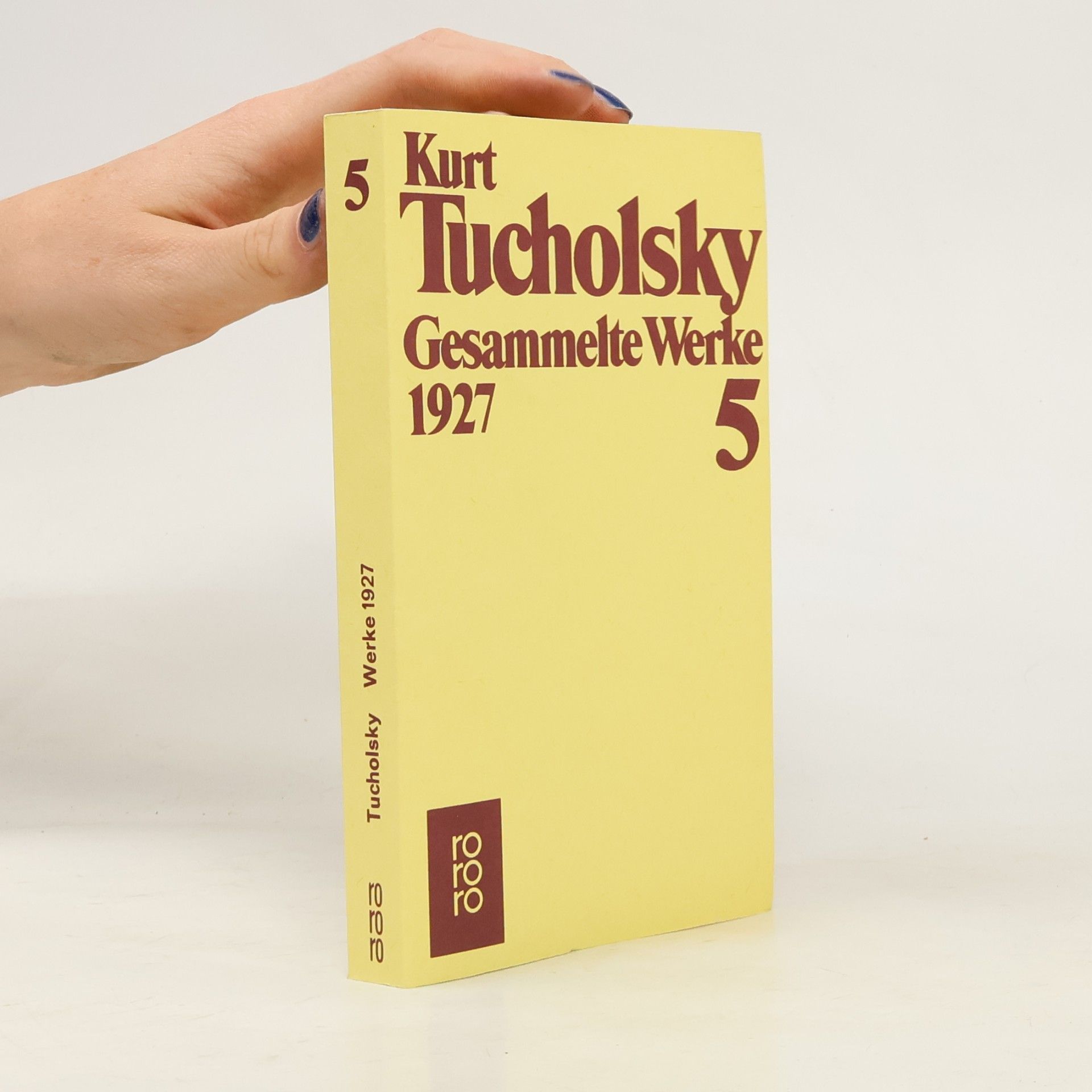 Kurt Tucholsky Gesammelte Werke 5. 1927