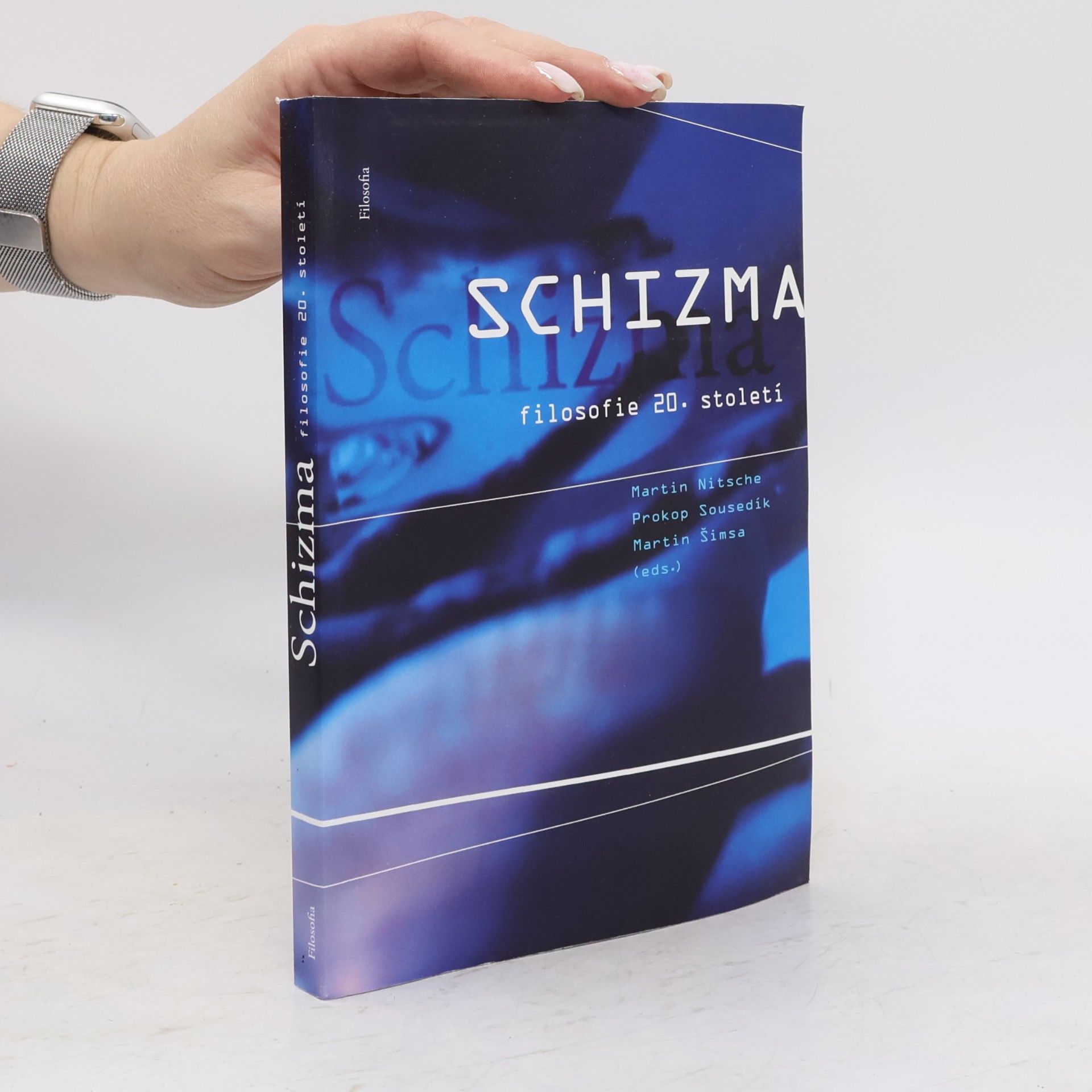 Prokop Sousedík Schizma filosofie 20. století