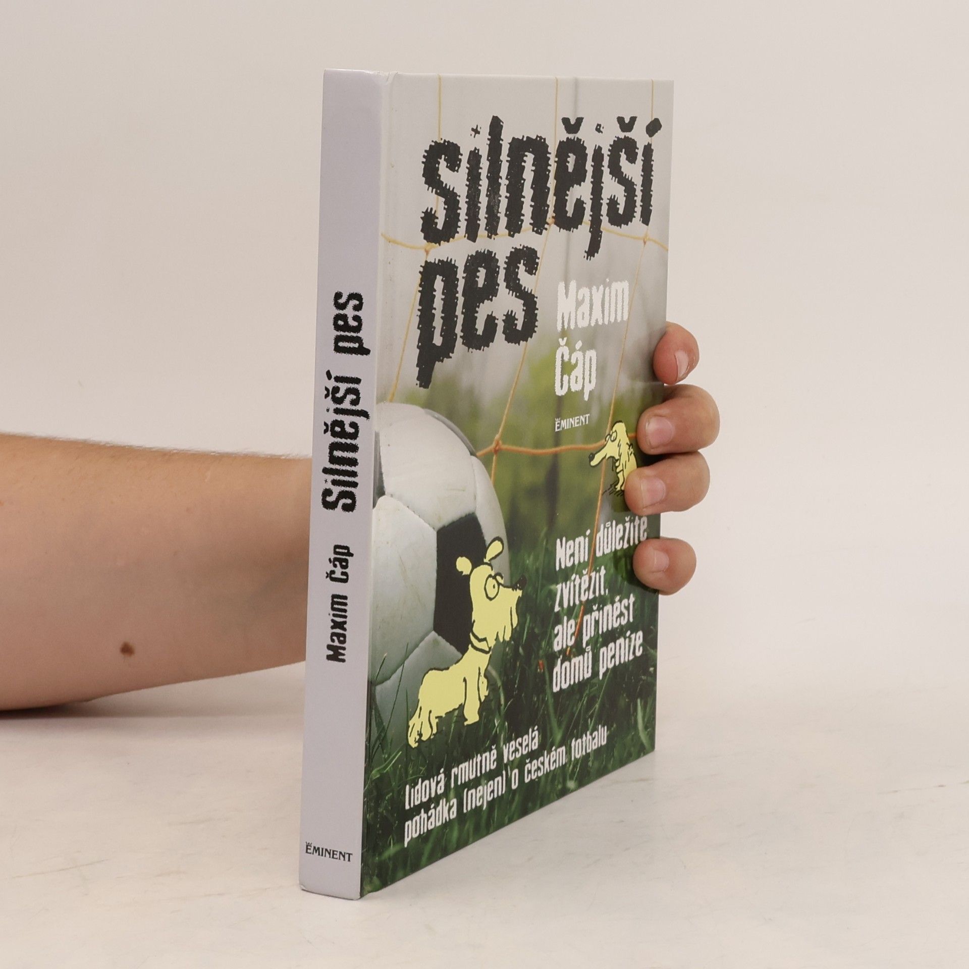 Maxim Čáp Silnější pes - Není důležité vyhrát, ale přinést domů peníze