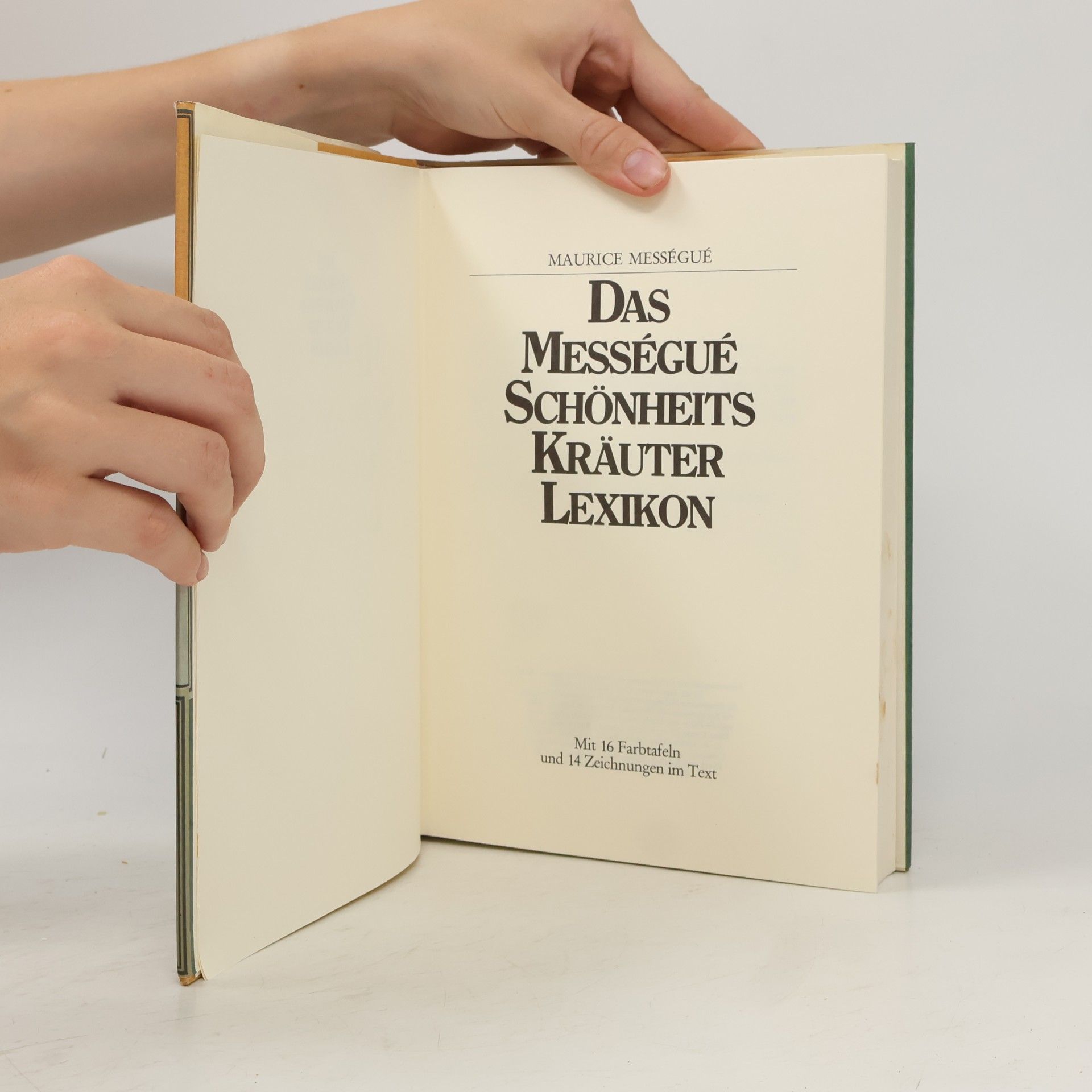 Autorenkollektiv Das Mességué Schönheits Kräuter Lexikon