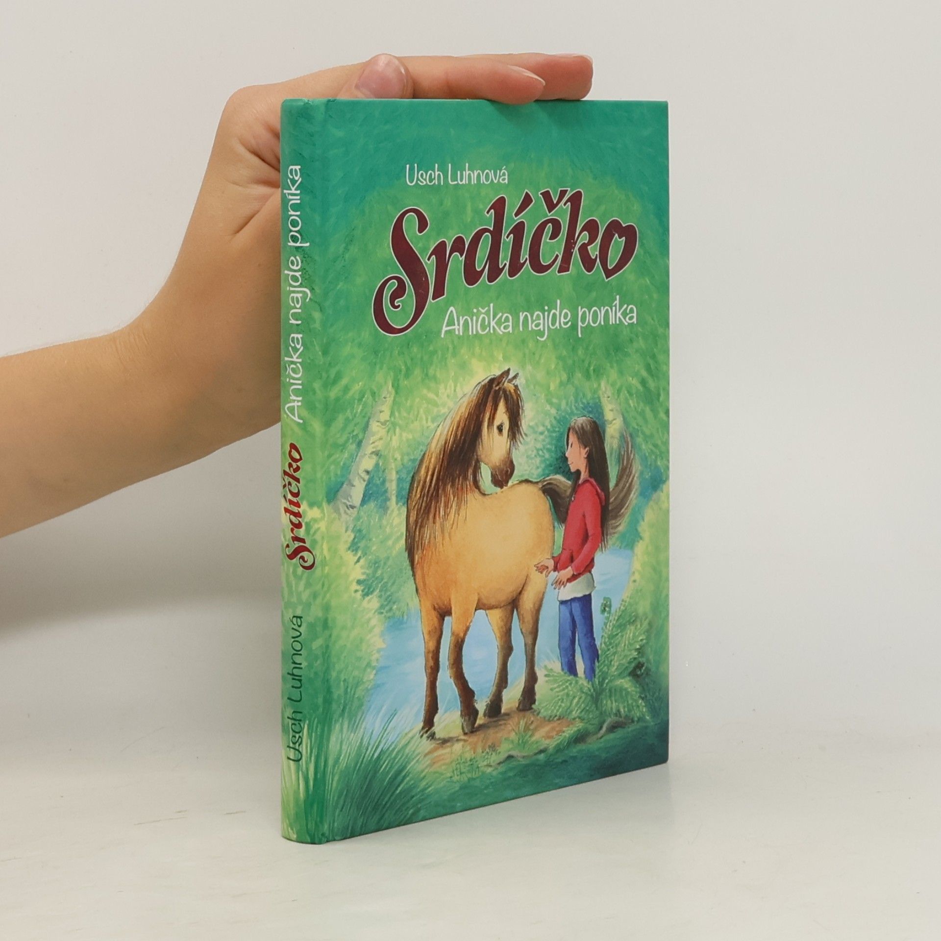 Srdíčko. Anička najde poníka