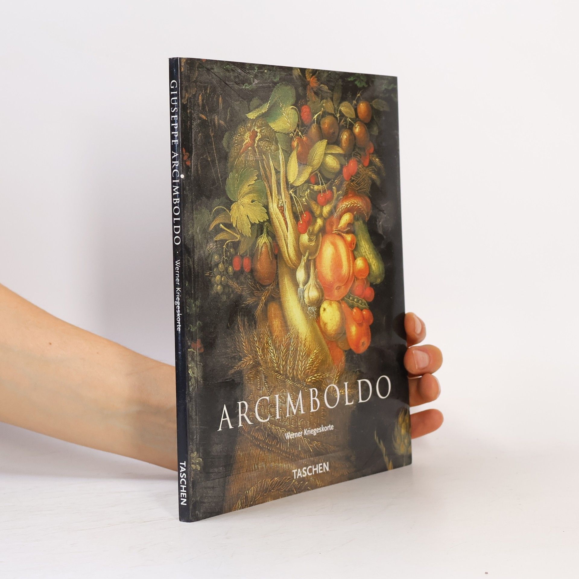 Werner Kriegeskorte Giuseppe Arcimboldo : 1527-1593