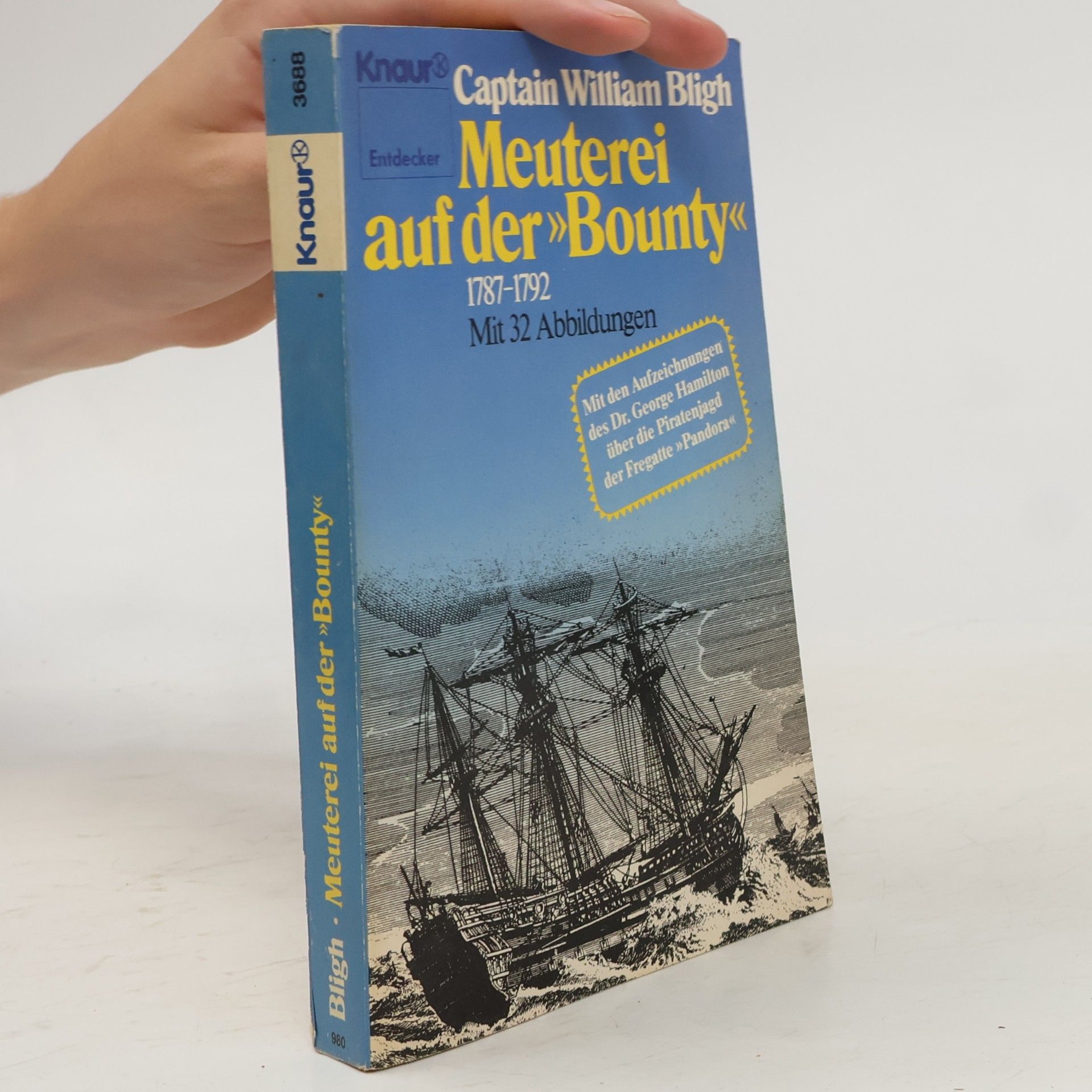 William Bligh Meuterei auf der Bounty und Die Piratenjagd der Pandora