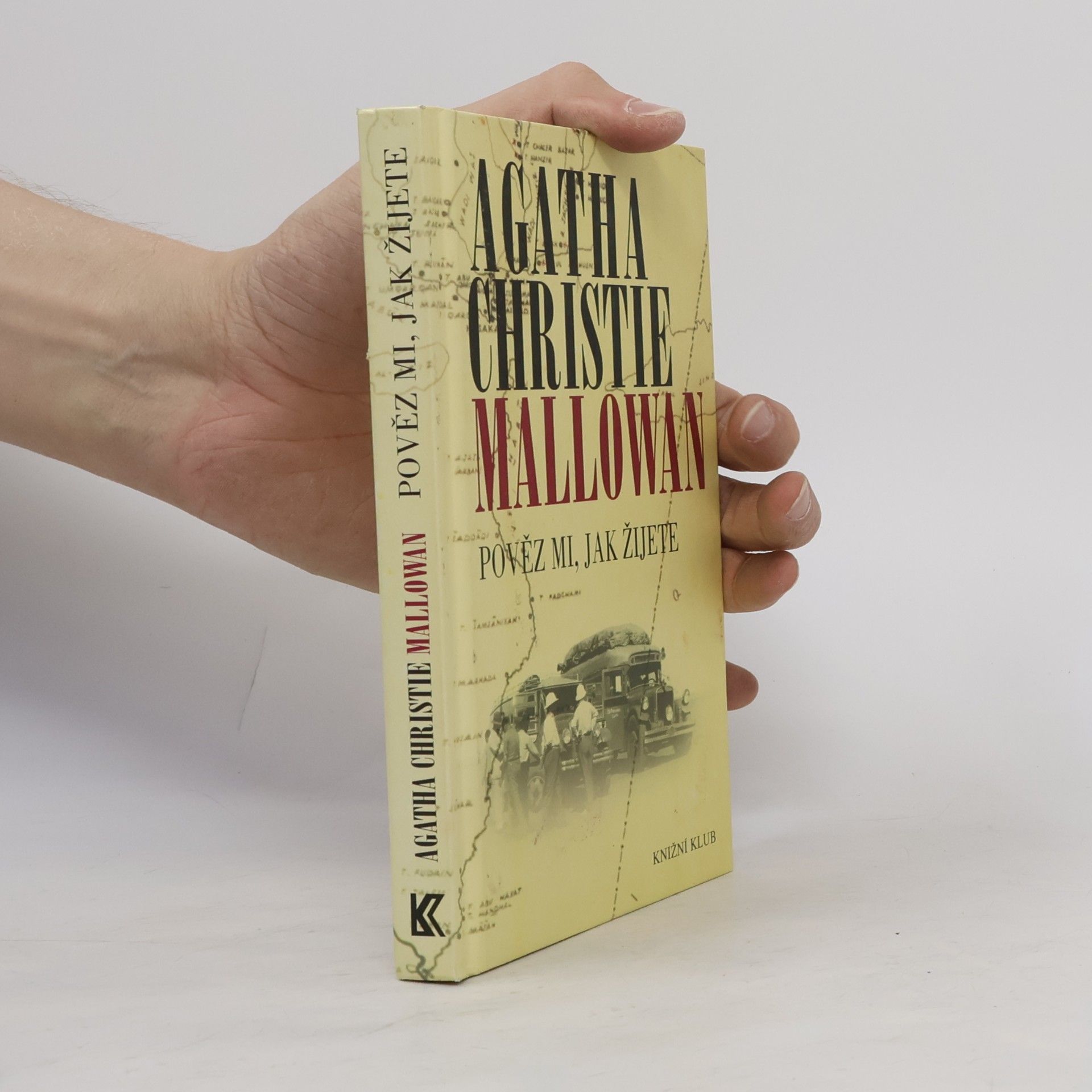 Agatha Christie Pověz mi, jak žijete